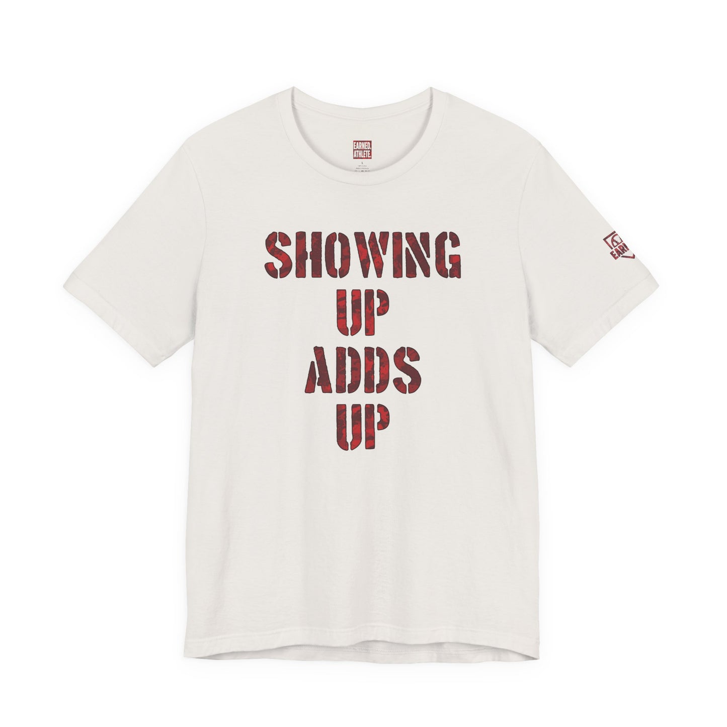 SHOWING UP ADDS UP Tee (Red Camo Font)