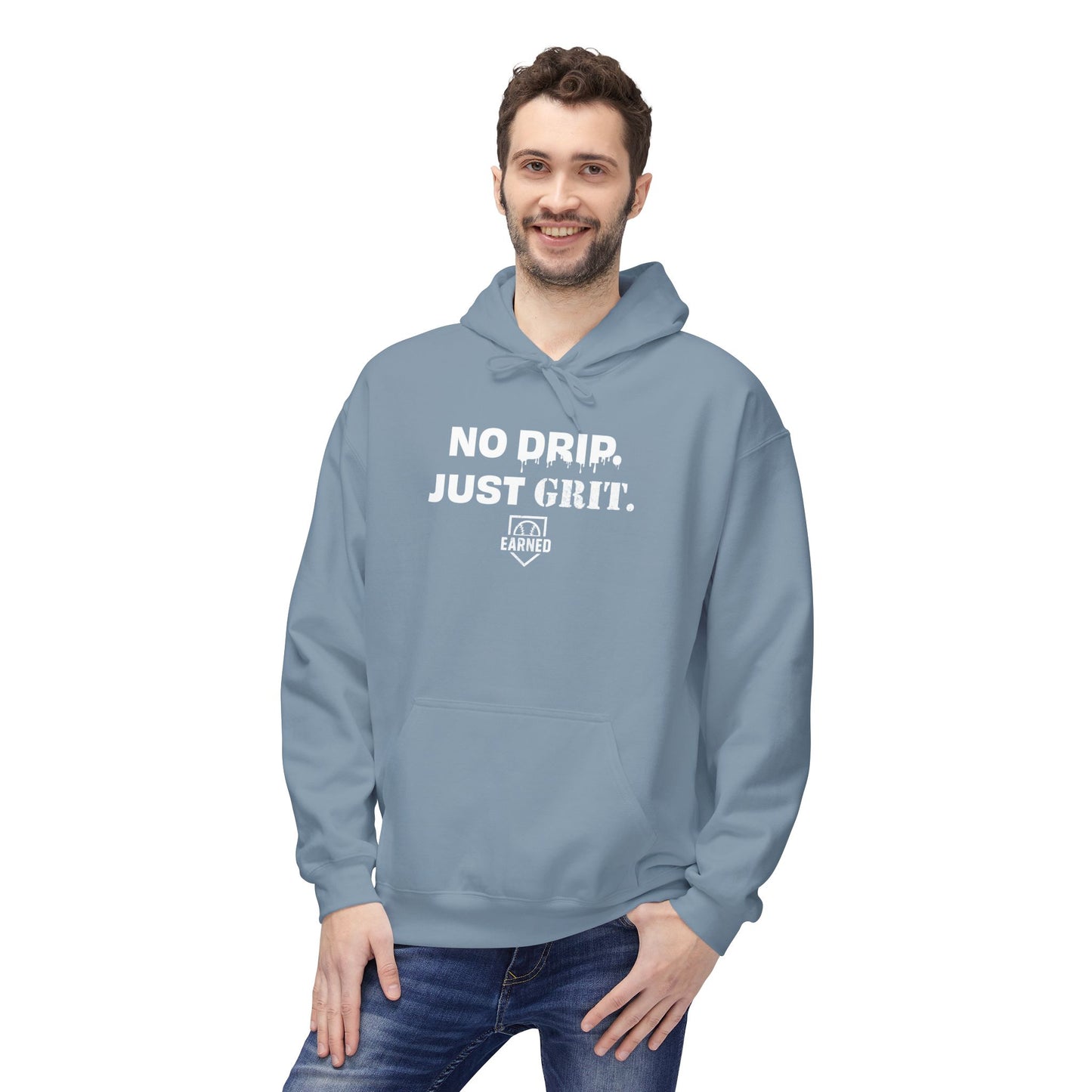 NO DRIP. JUST GRIT. Hoodie (White Font)