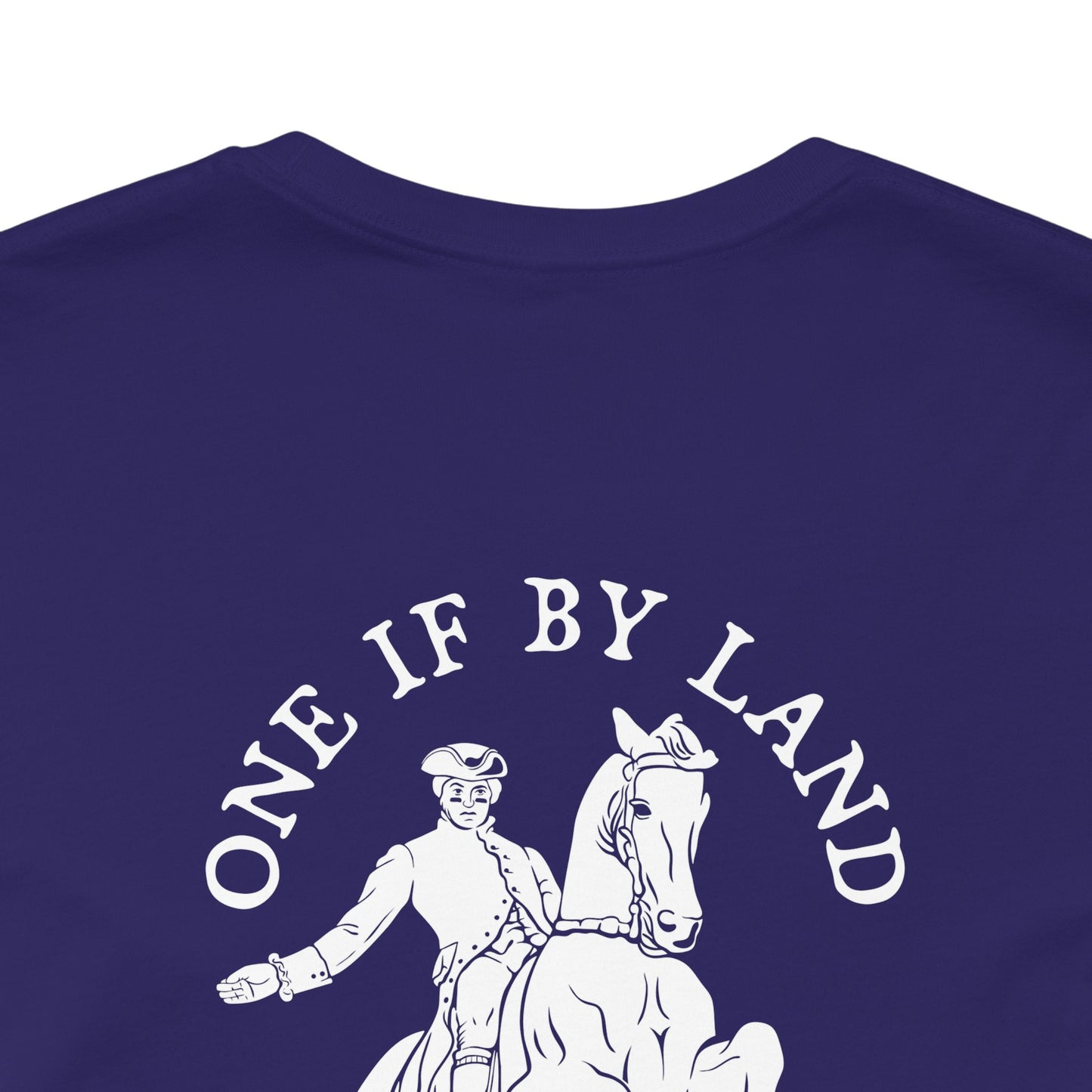 ONE IF BY LAND, TWO IF IT'S A DOUBLE Tee (Paul Revere White)