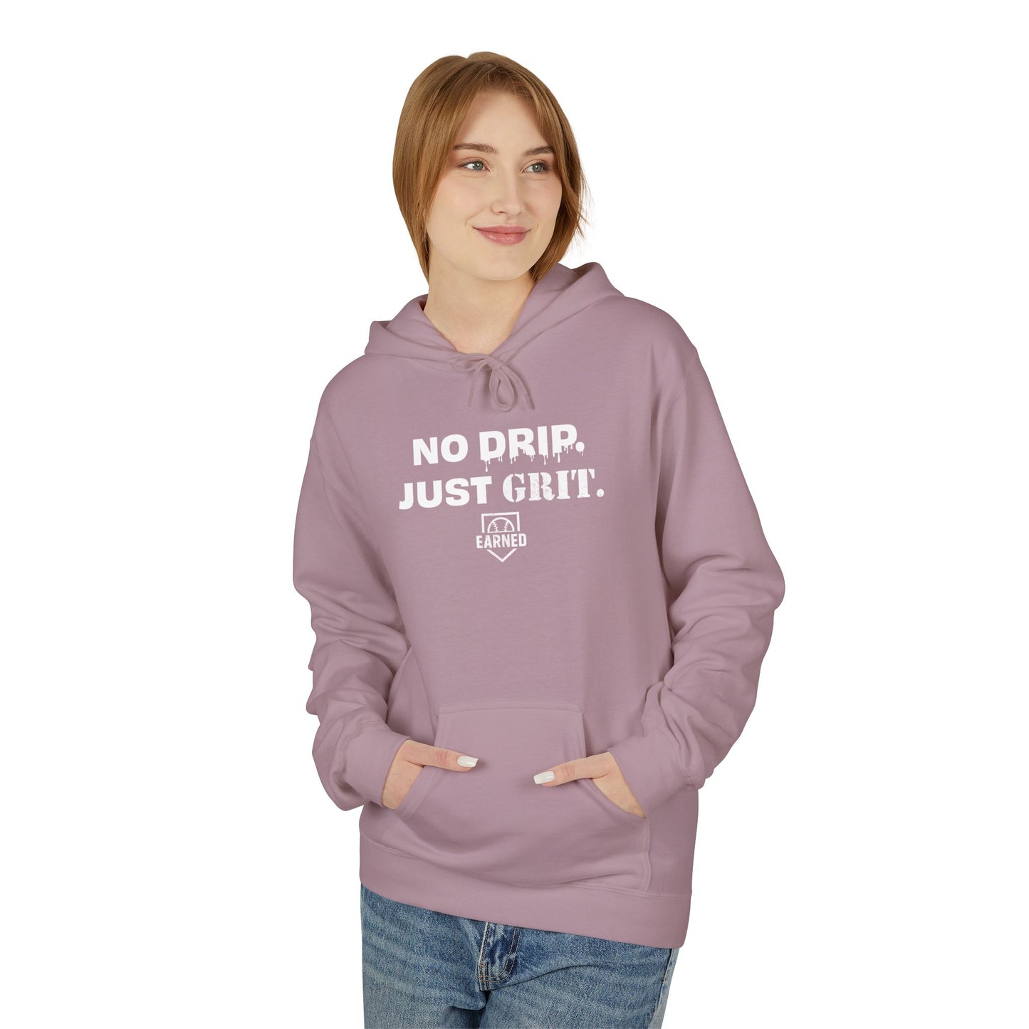 NO DRIP. JUST GRIT. Hoodie (White Font)