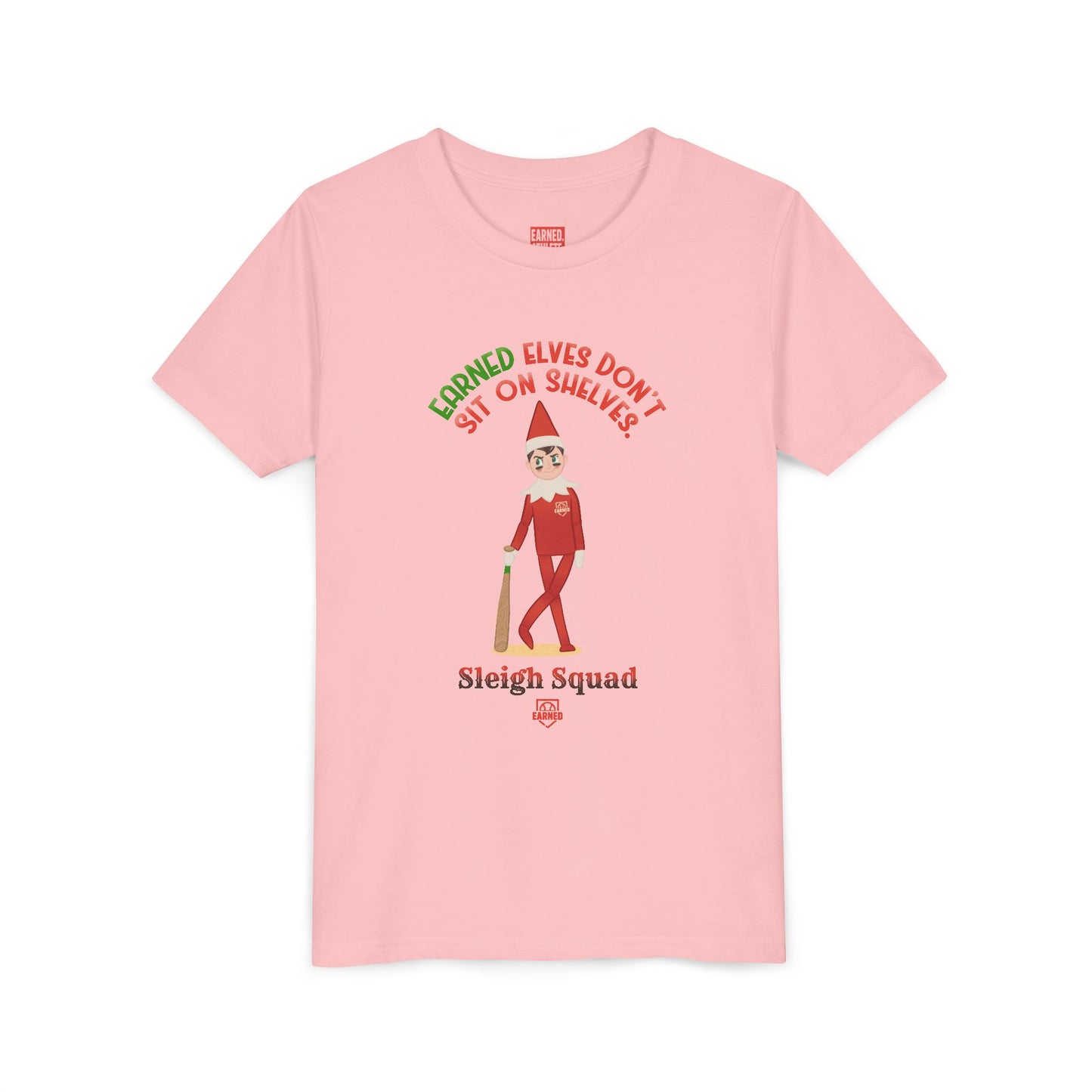 EARNED ELVES DON'T SIT ON SHELVES Youth Tee - SLEIGH SQUAD Collection