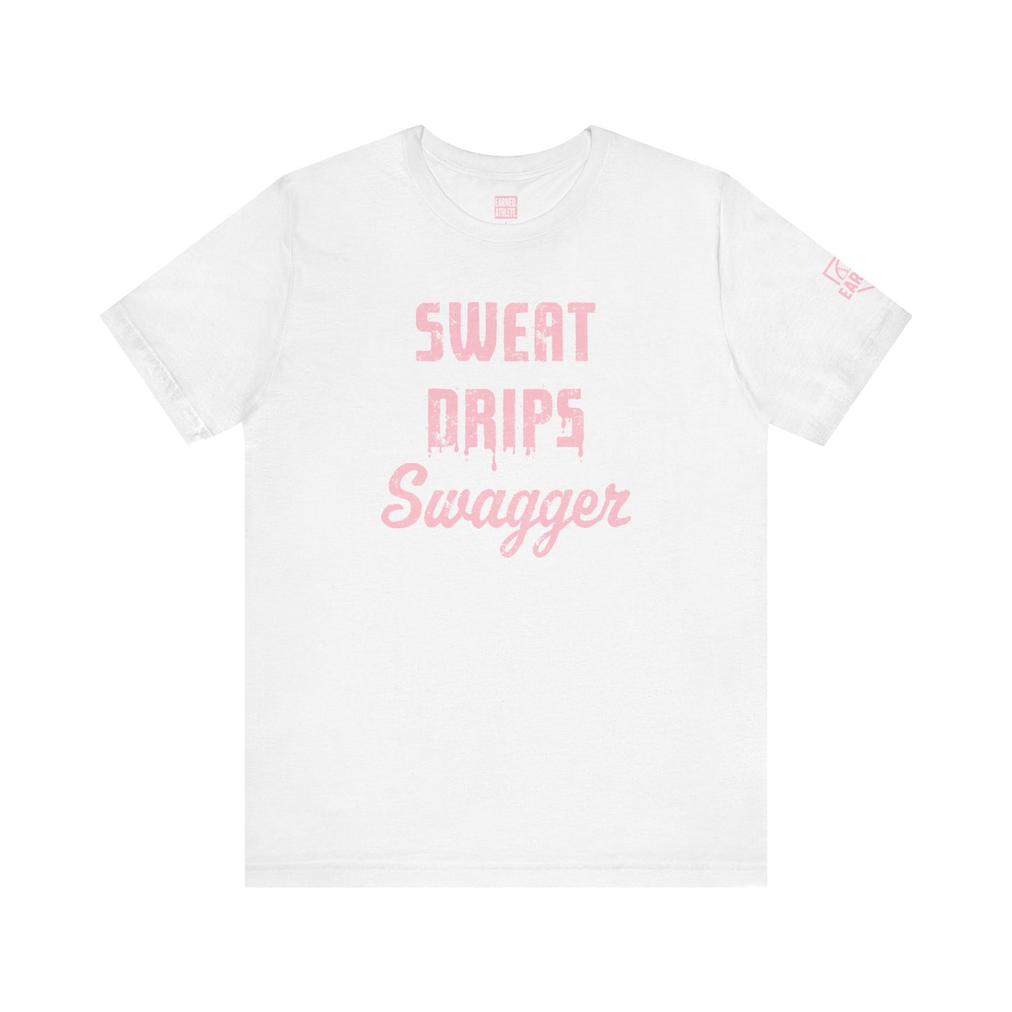 SWEAT DRIPS SWAGGER Tee (Pink Font)