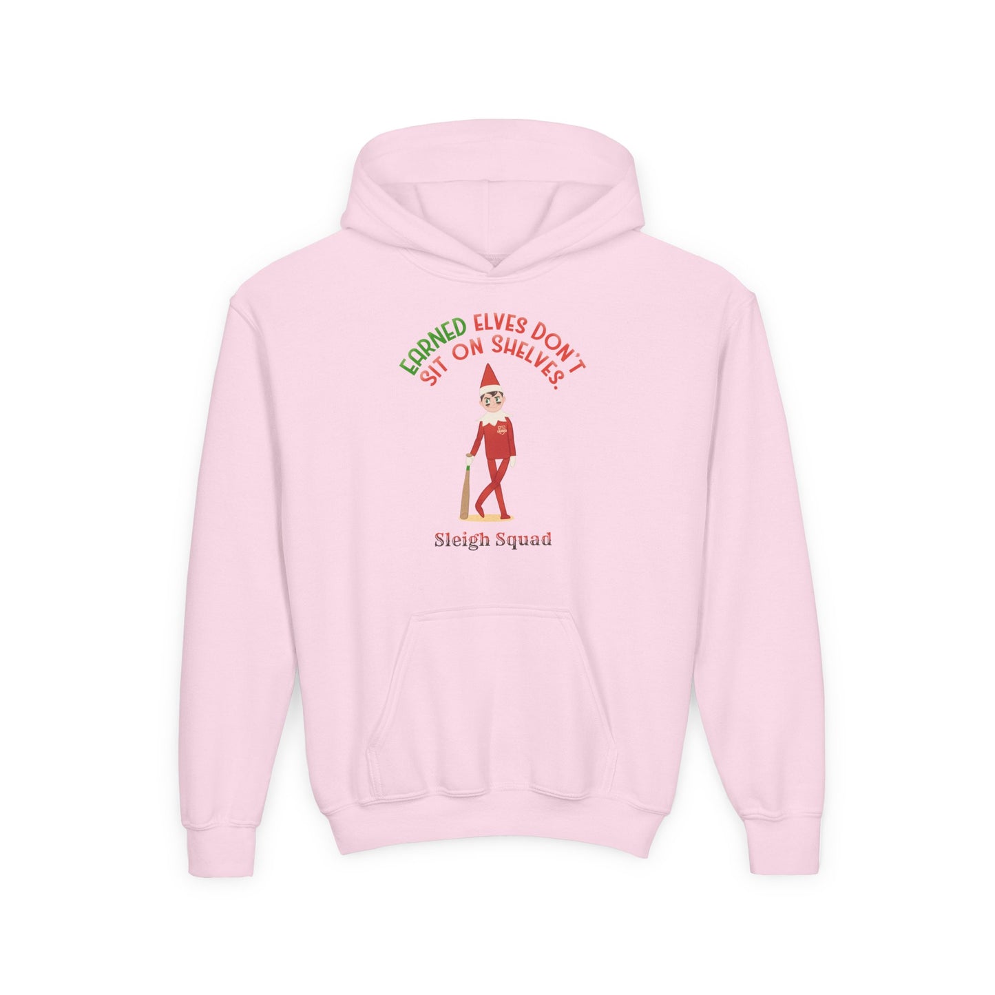 EARNED ELVES DON'T SIT ON SHELVES Youth Hoodie - SLEIGH SQUAD Collection