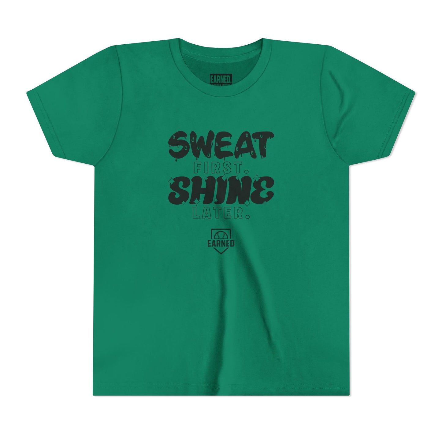 SWEAT FIRST. SHINE LATER. Youth Tee (Black Font)
