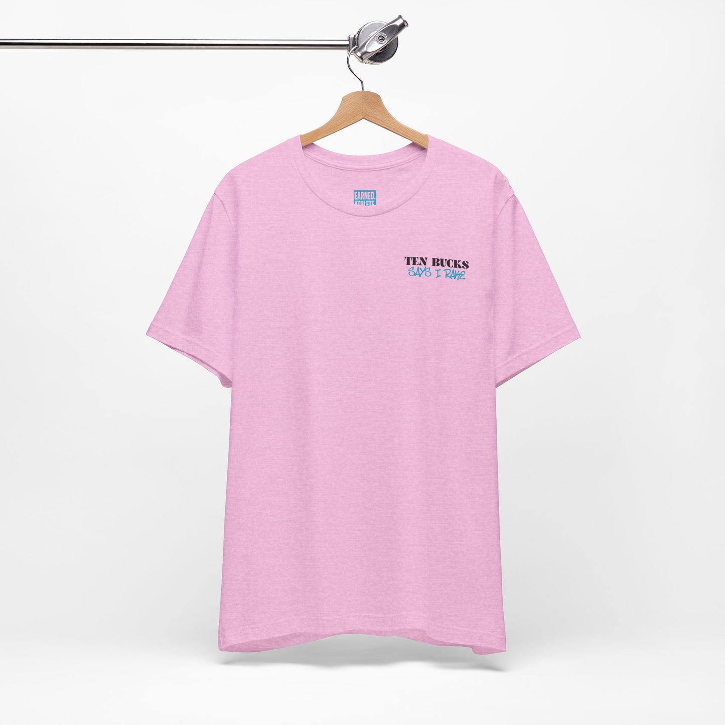 TEN BUCKS SAYS I RAKE Tee (Blue Logo)