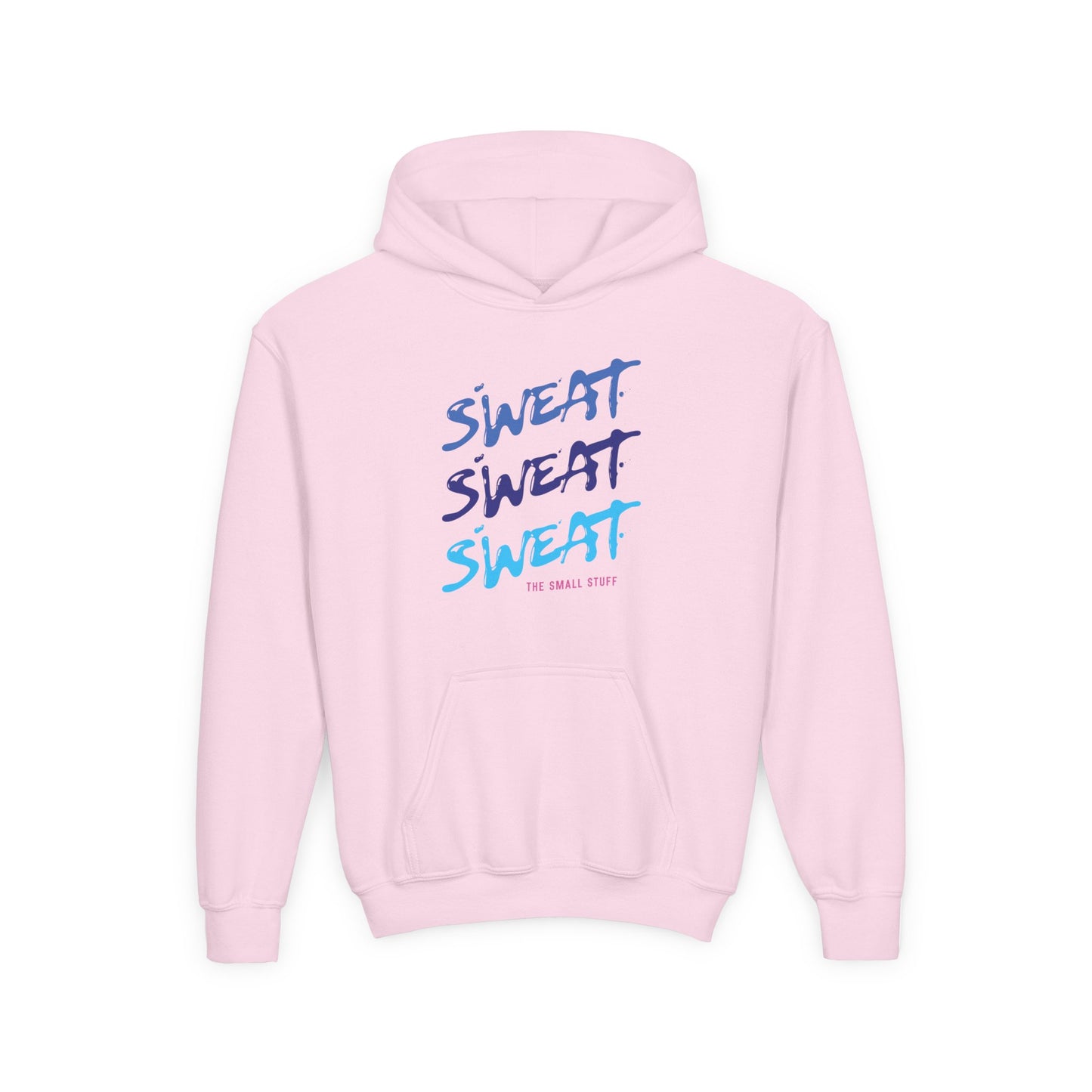 SWEAT THE SMALL STUFF Youth Hoodie
