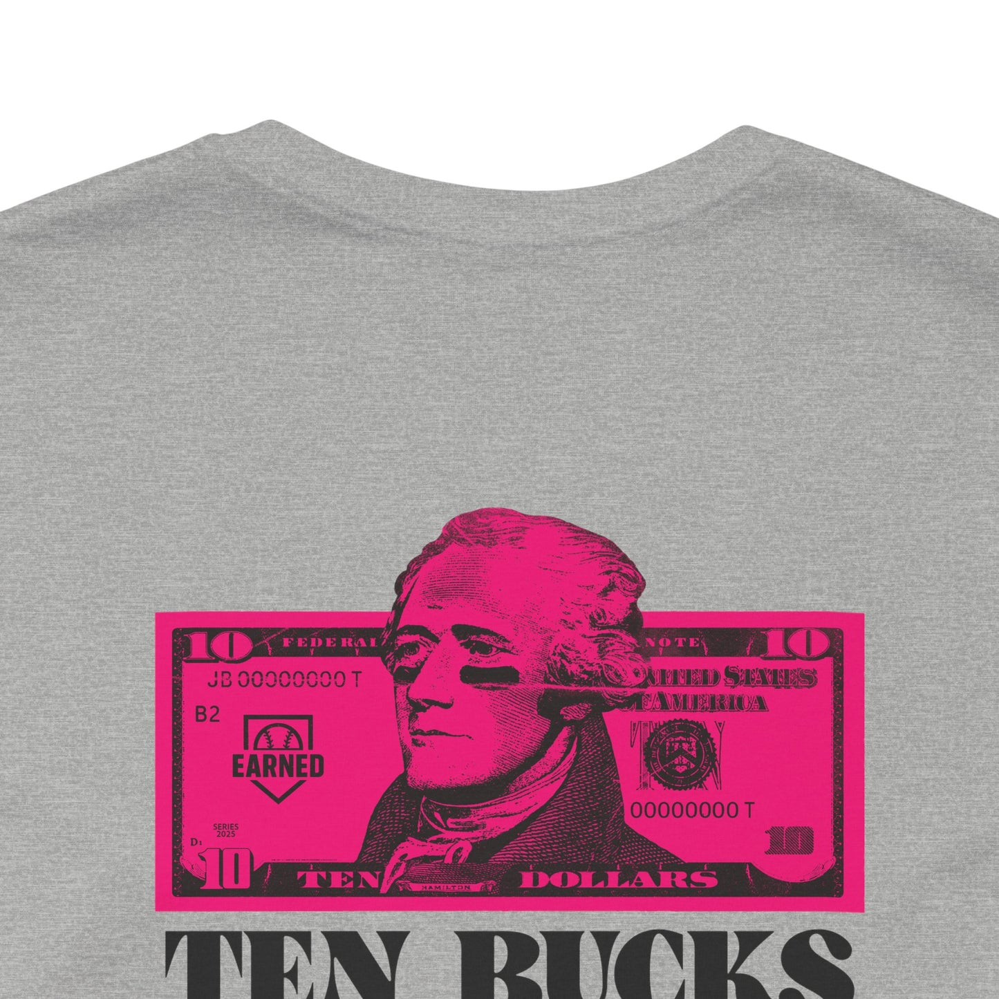 TEN BUCKS SAYS I RAKE Tee (Pink Font)
