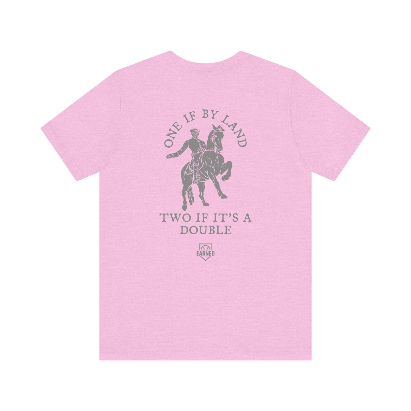 ONE IF BY LAND, TWO IF IT'S A DOUBLE Tee (Gray Font)