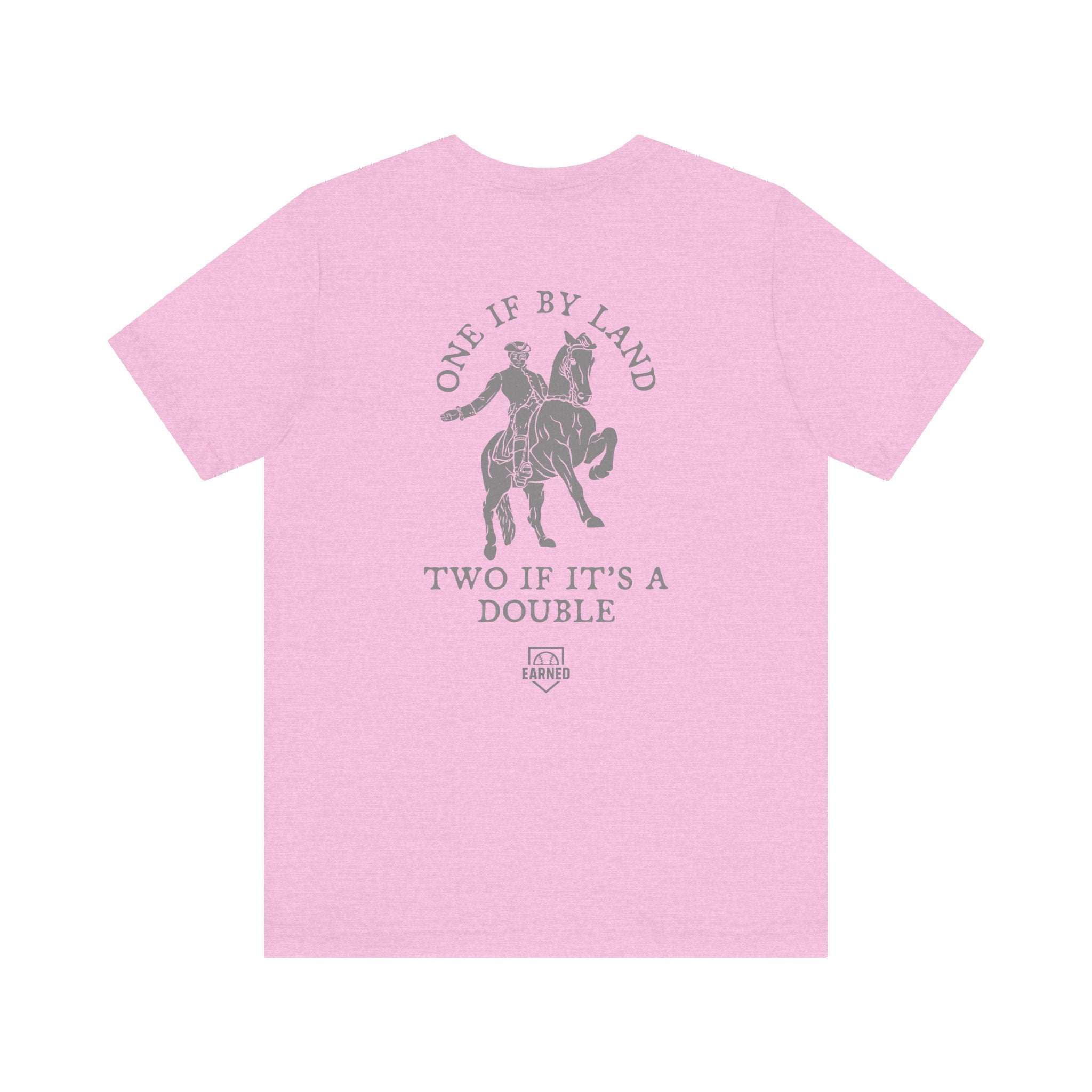 ONE IF BY LAND, TWO IF IT'S A DOUBLE Tee (Gray Font)