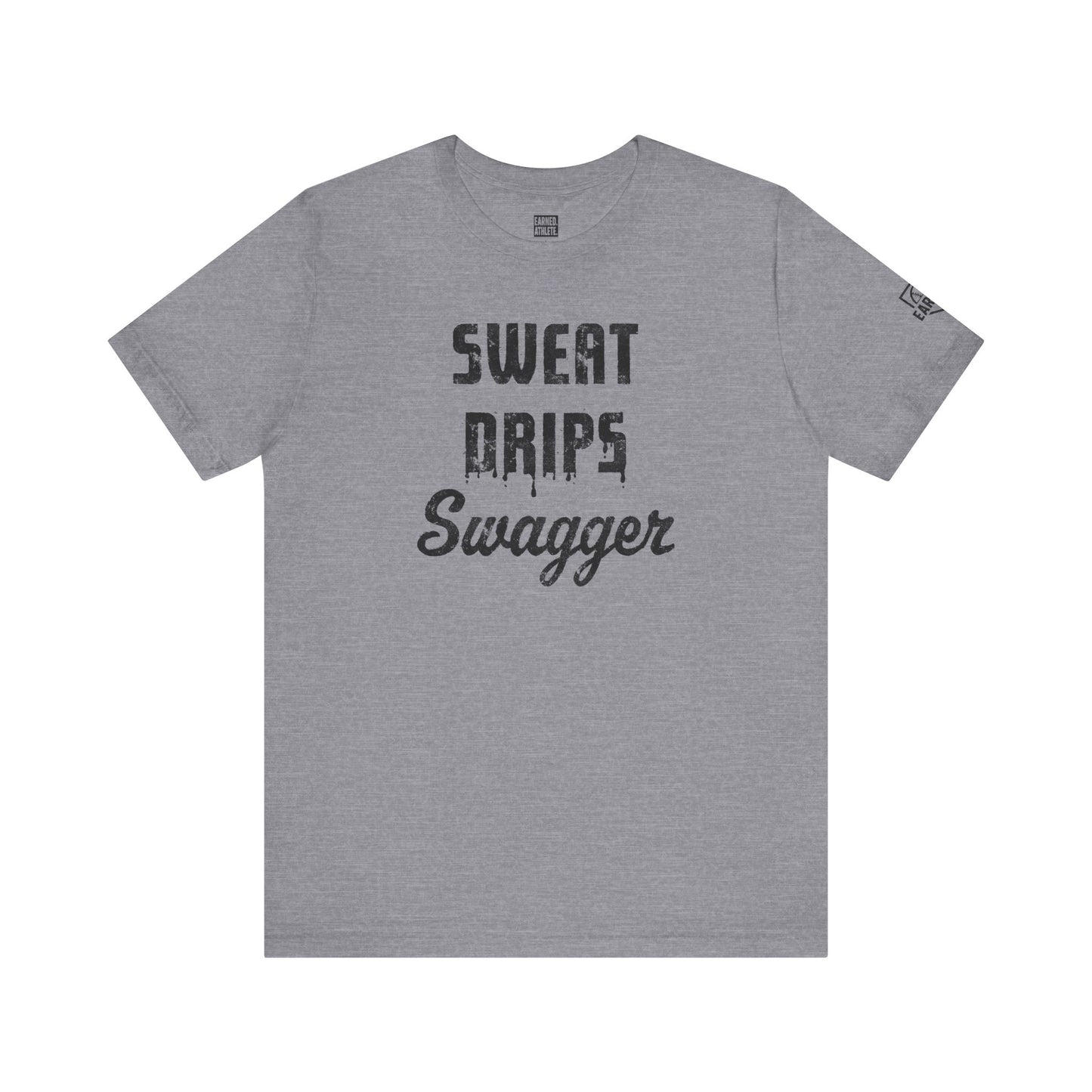 SWEAT DRIPS SWAGGER Tee (Black Font)