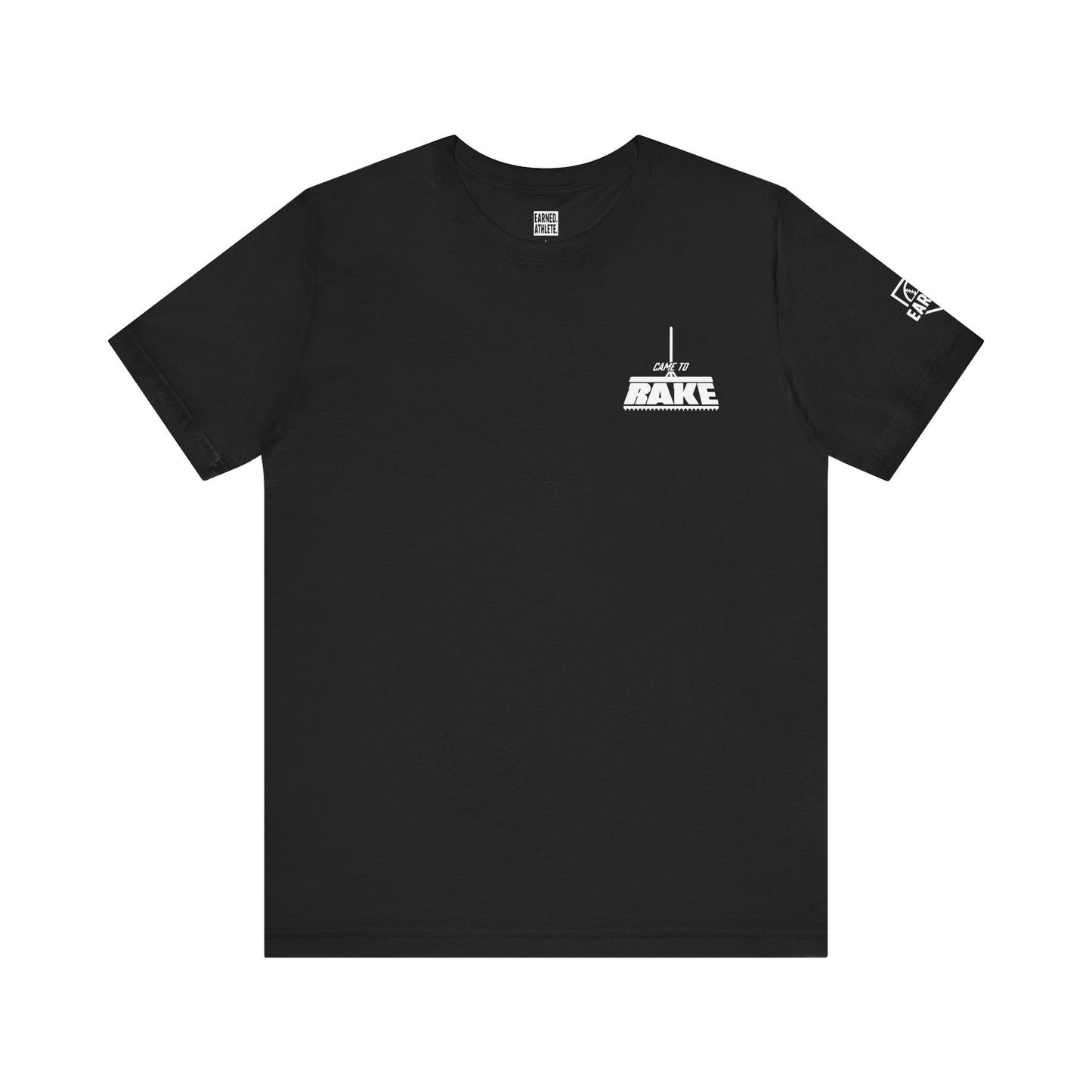 CAME TO RAKE Tee (White Font)