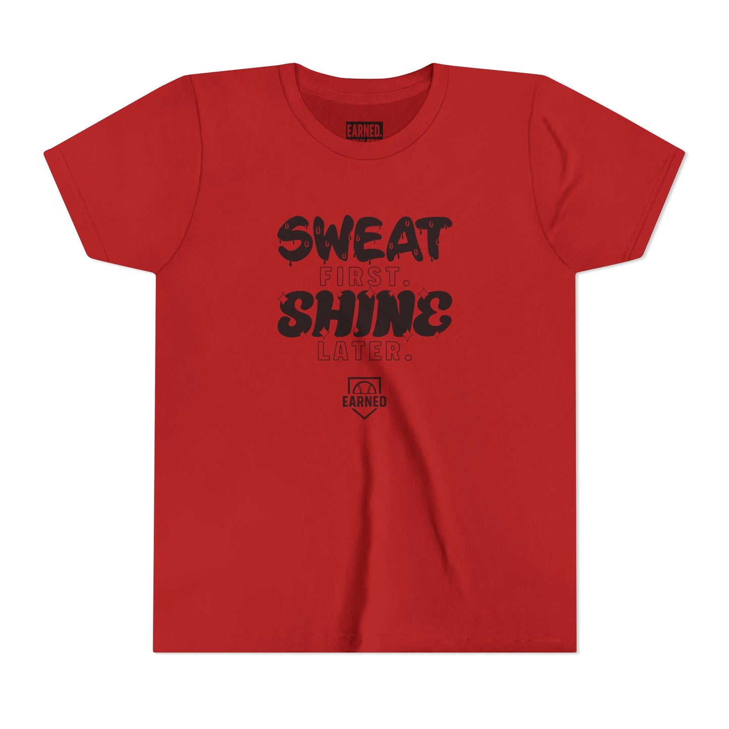 SWEAT FIRST. SHINE LATER. Youth Tee (Black Font)
