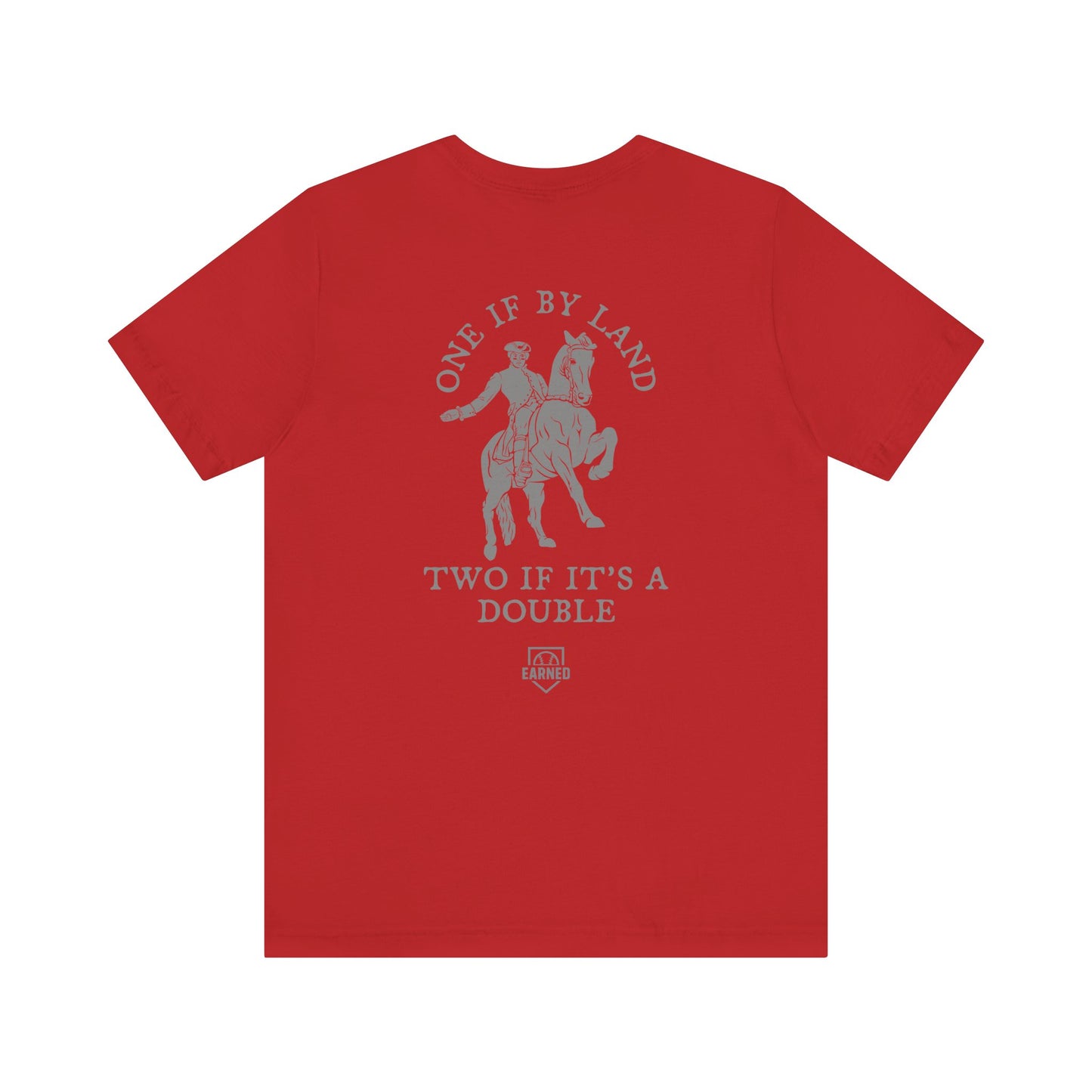 ONE IF BY LAND, TWO IF IT'S A DOUBLE Tee (Gray Font)