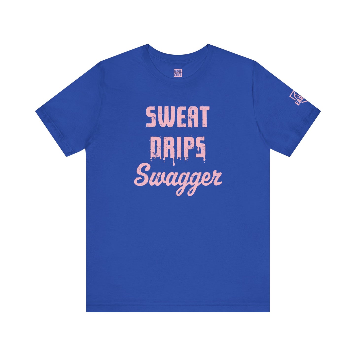 SWEAT DRIPS SWAGGER Tee (Pink Font)