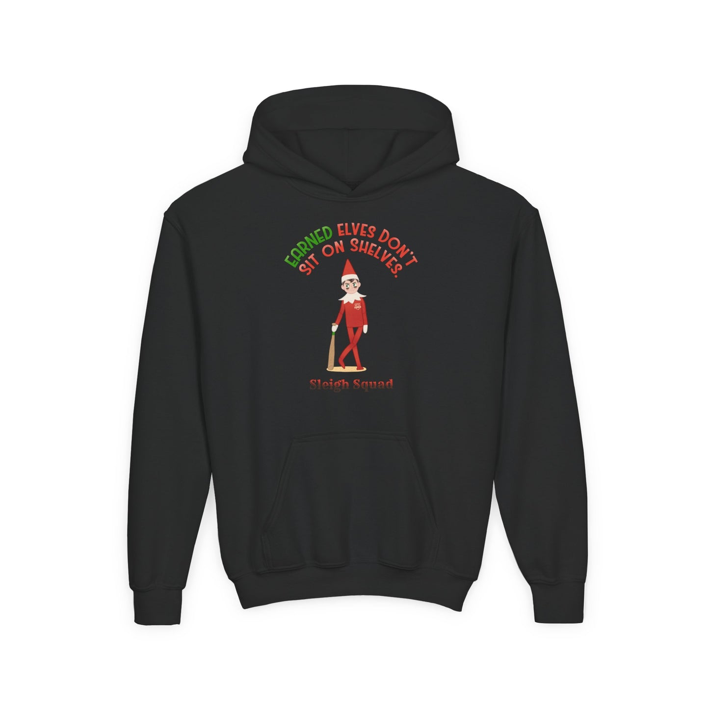 EARNED ELVES DON'T SIT ON SHELVES Youth Hoodie - SLEIGH SQUAD Collection
