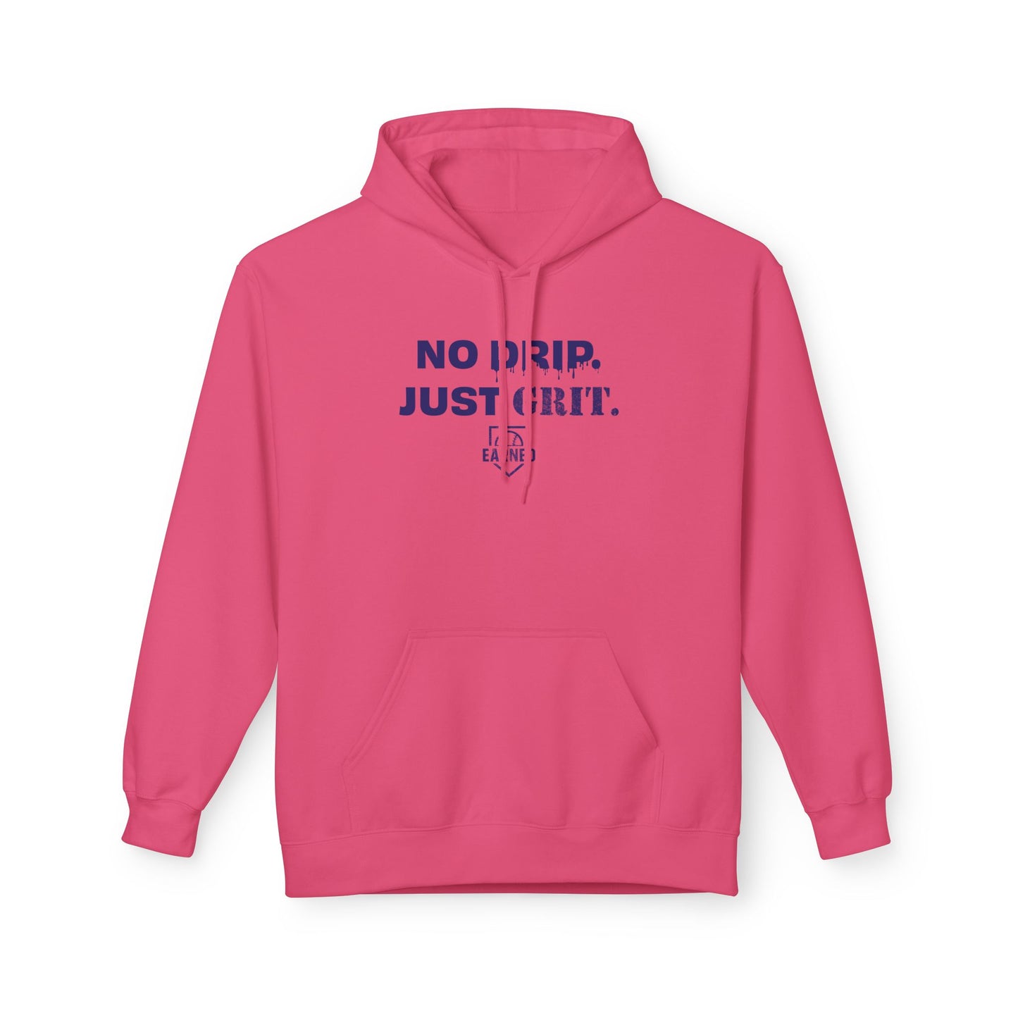 NO DRIP. JUST GRIT. Hoodie (Dark Blue Font)