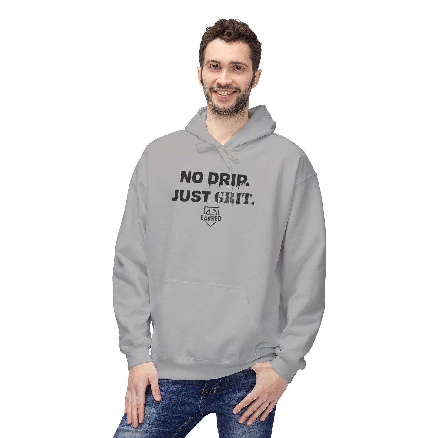 NO DRIP. JUST GRIT. Hoodie (Black Font)