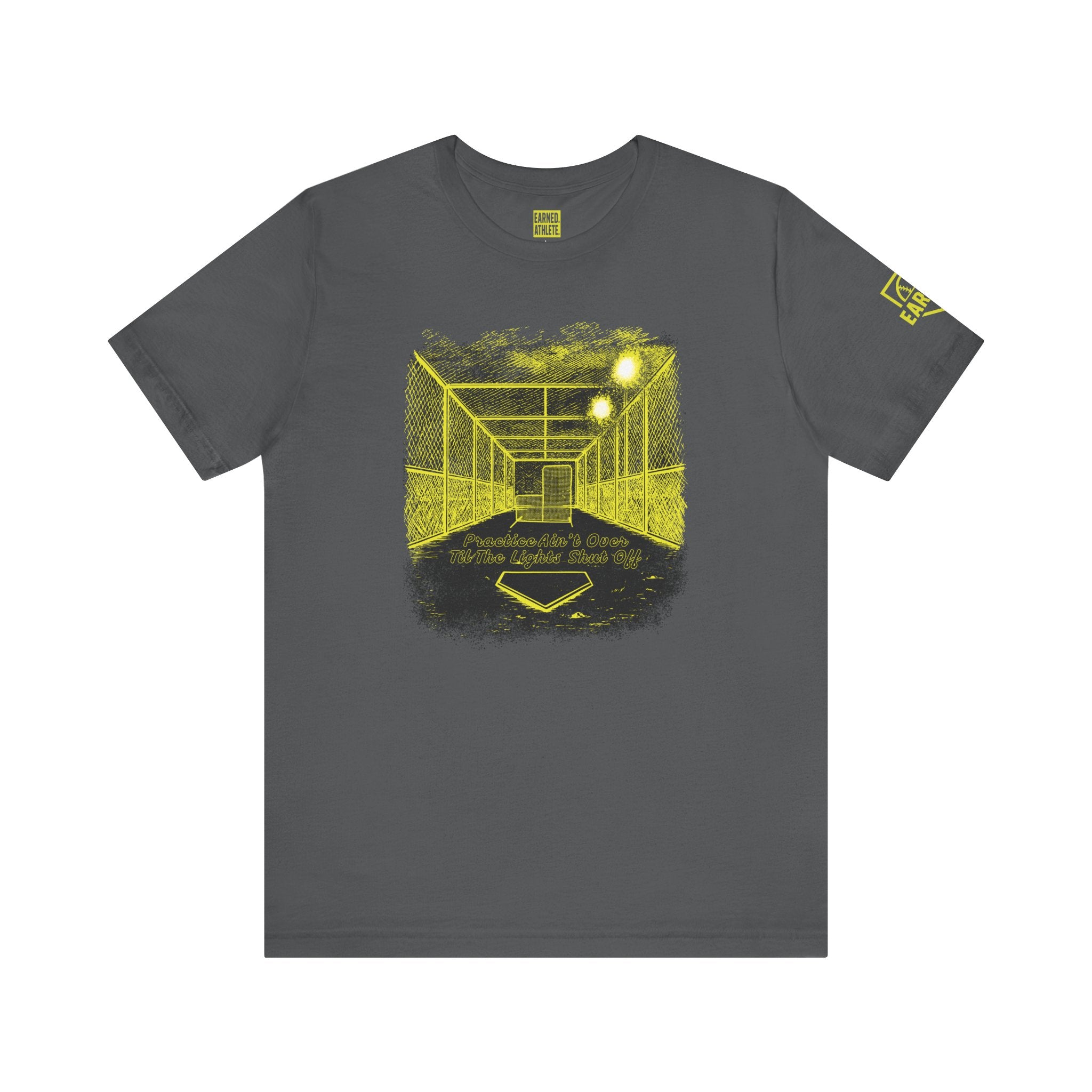 PRACTICE AIN'T OVER TILL THE LIGHTS SHUT OFF Tee (Yellow Font)