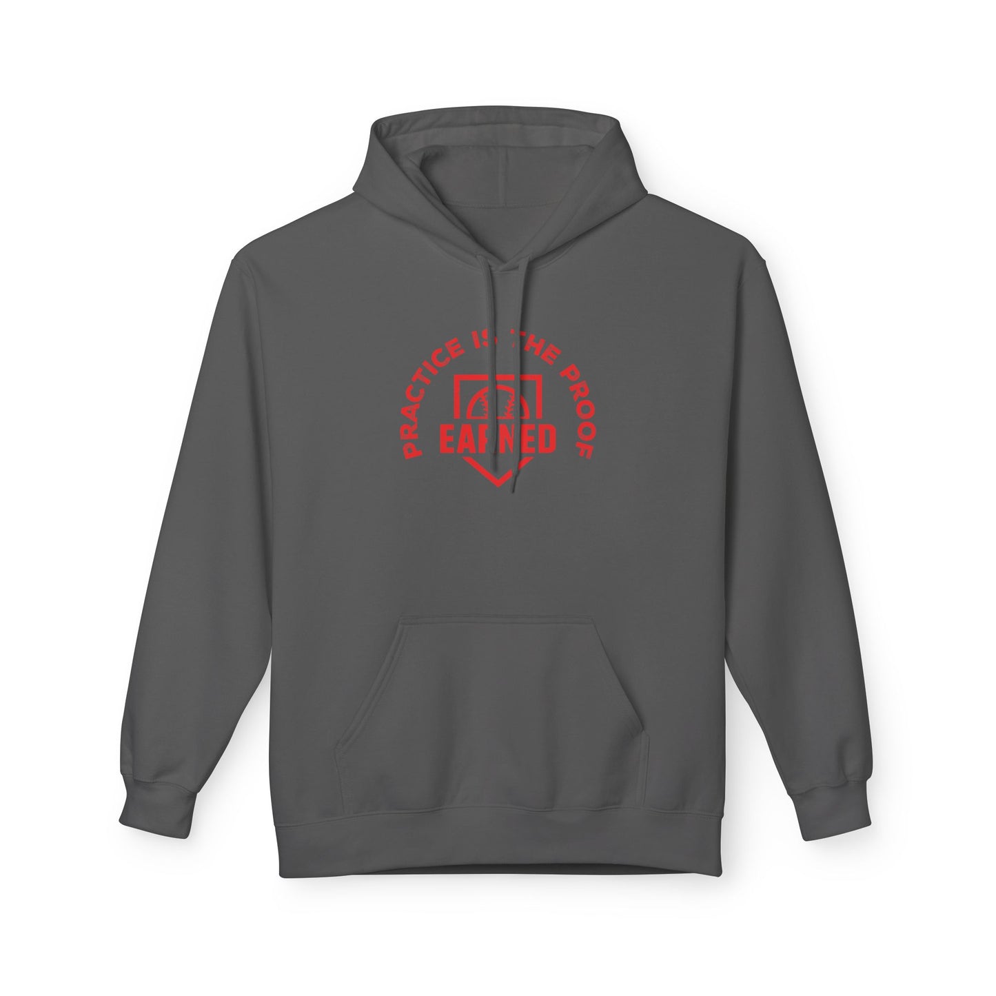 PRACTICE IS THE PROOF Hoodie (Red Font)