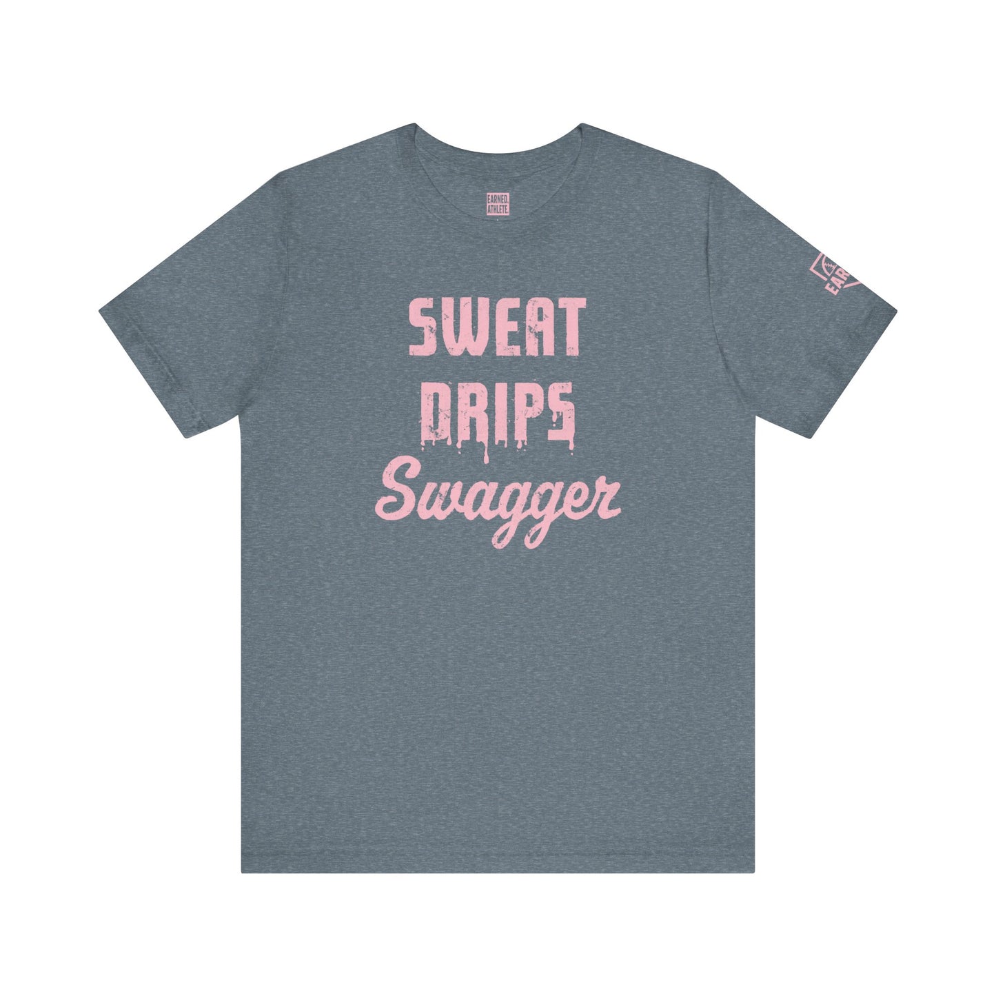 SWEAT DRIPS SWAGGER Tee (Pink Font)