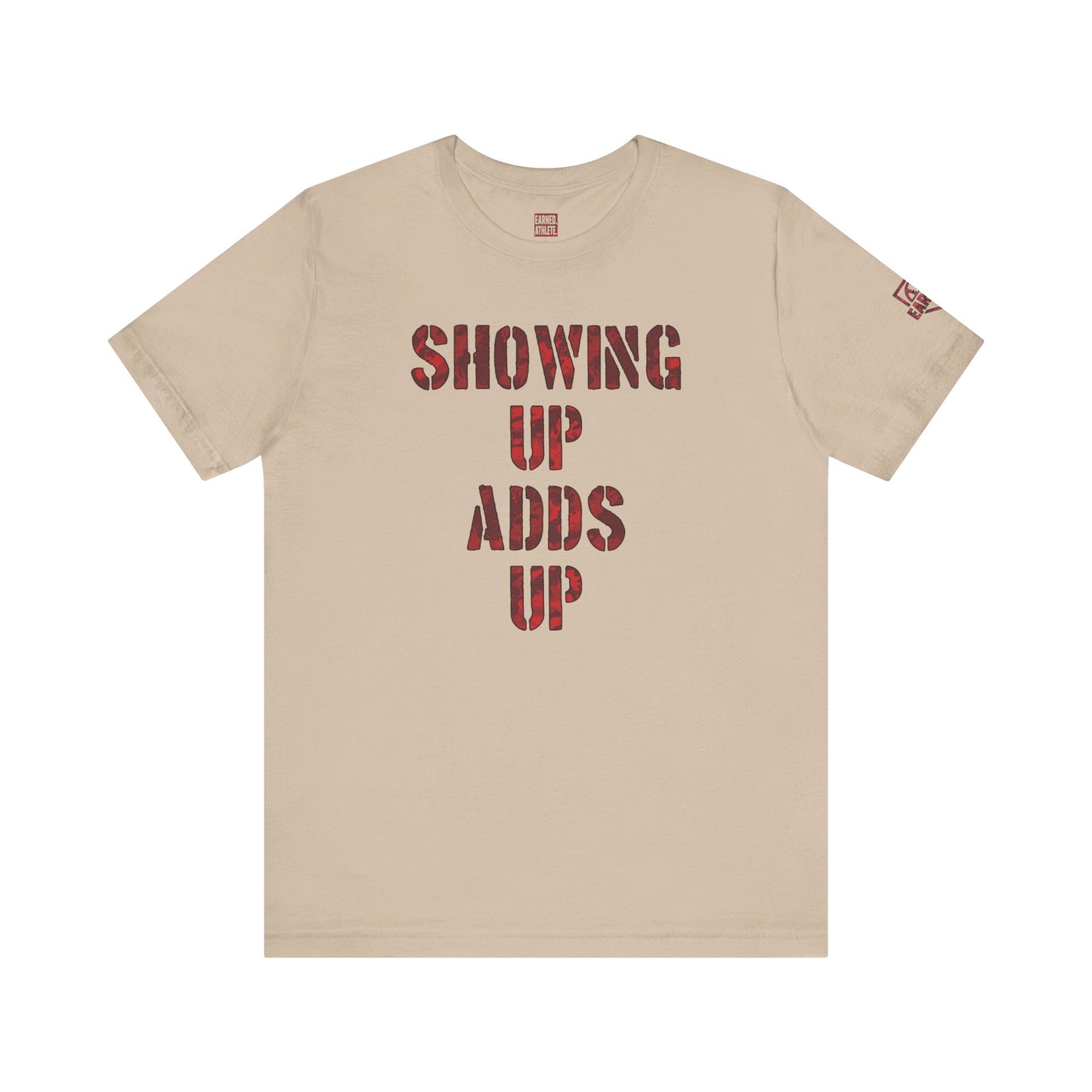 SHOWING UP ADDS UP Tee (Red Camo Font)