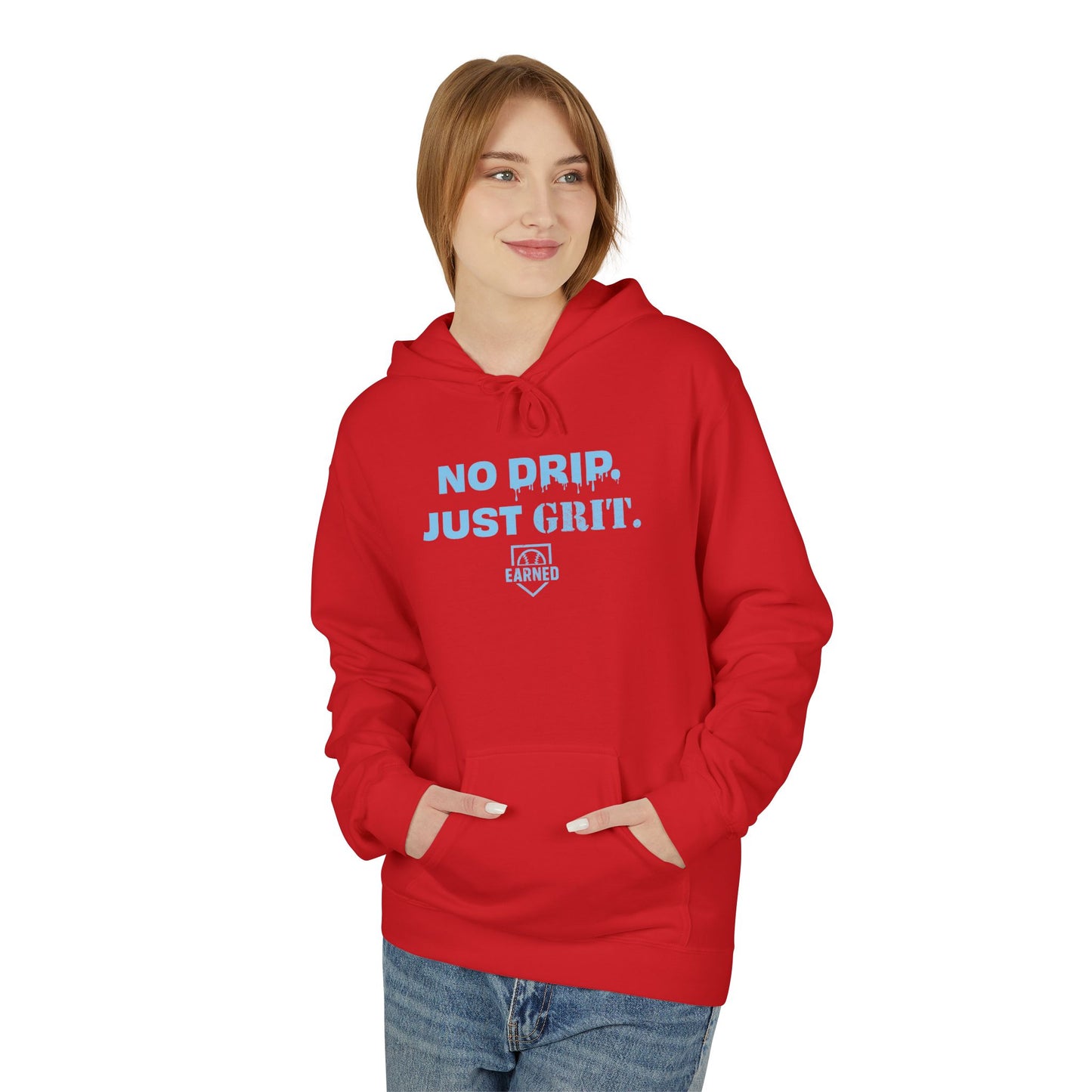 NO DRIP. JUST GRIT. Hoodie (Light Blue Font)