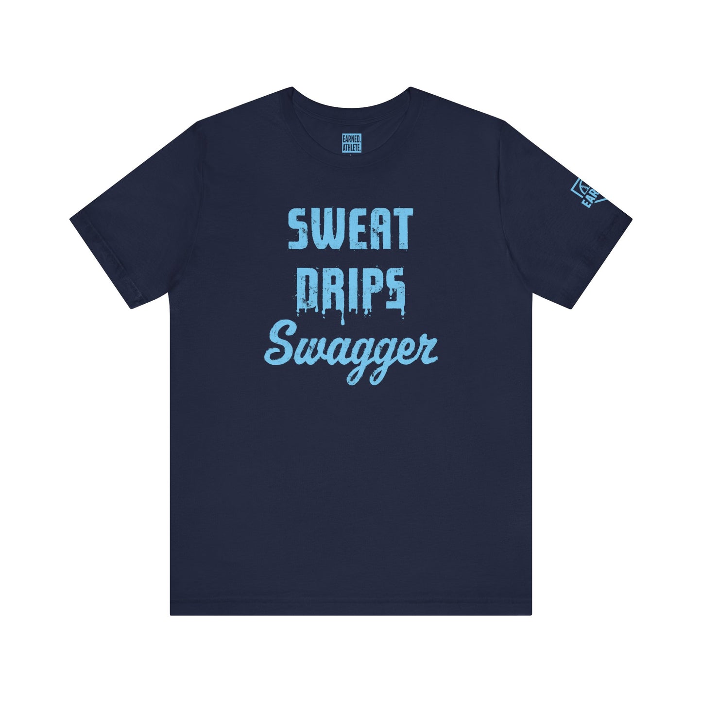 SWEAT DRIPS SWAGGER Tee (Blue Font)