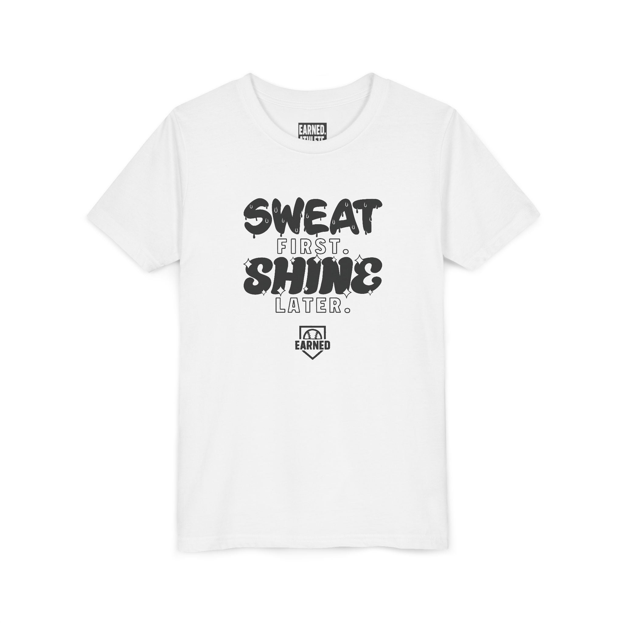 SWEAT FIRST. SHINE LATER. Youth Tee (Black Font)