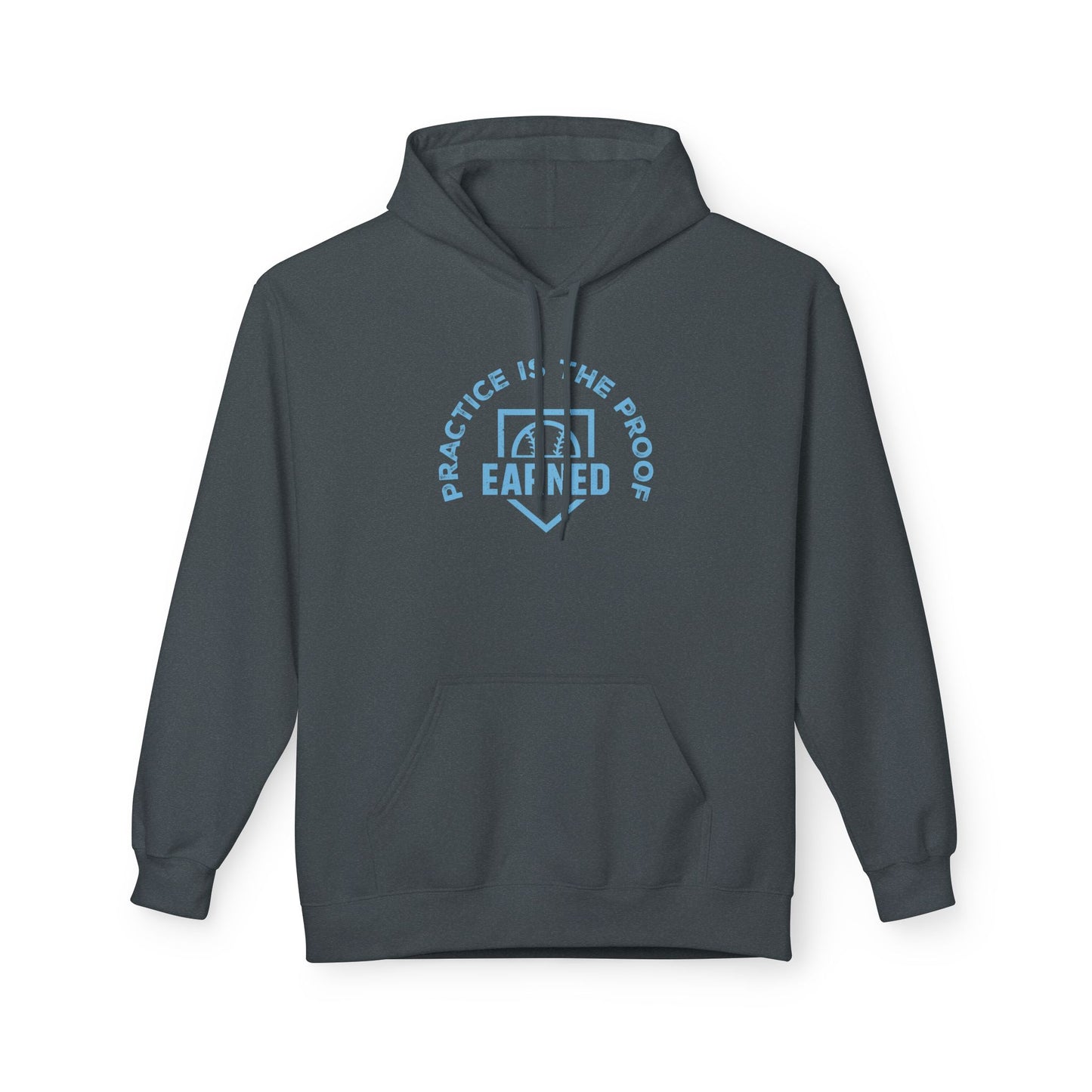 PRACTICE IS THE PROOF Hoodie (Light Blue Font)