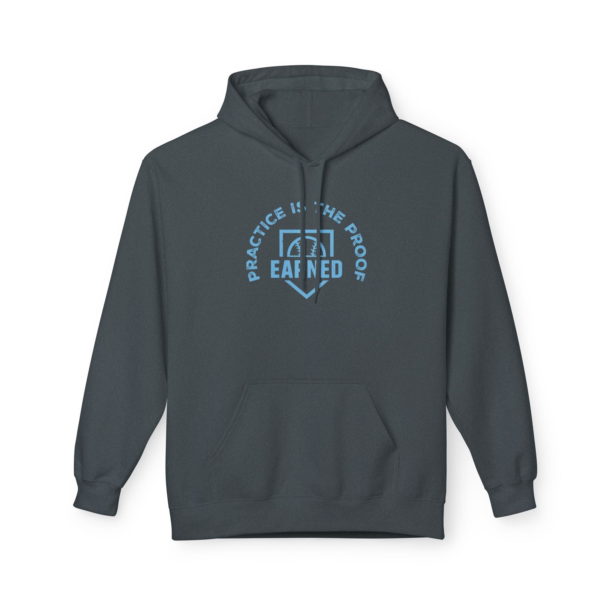 PRACTICE IS THE PROOF Hoodie (Light Blue Font)