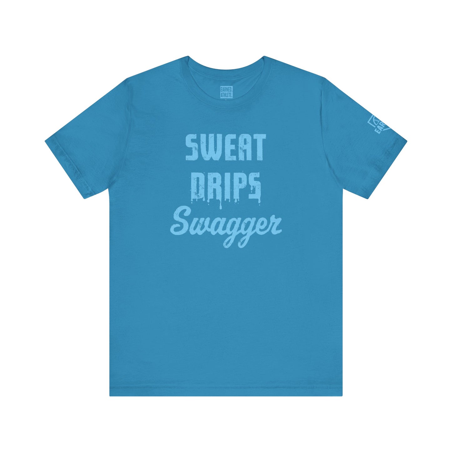 SWEAT DRIPS SWAGGER Tee (Blue Font)