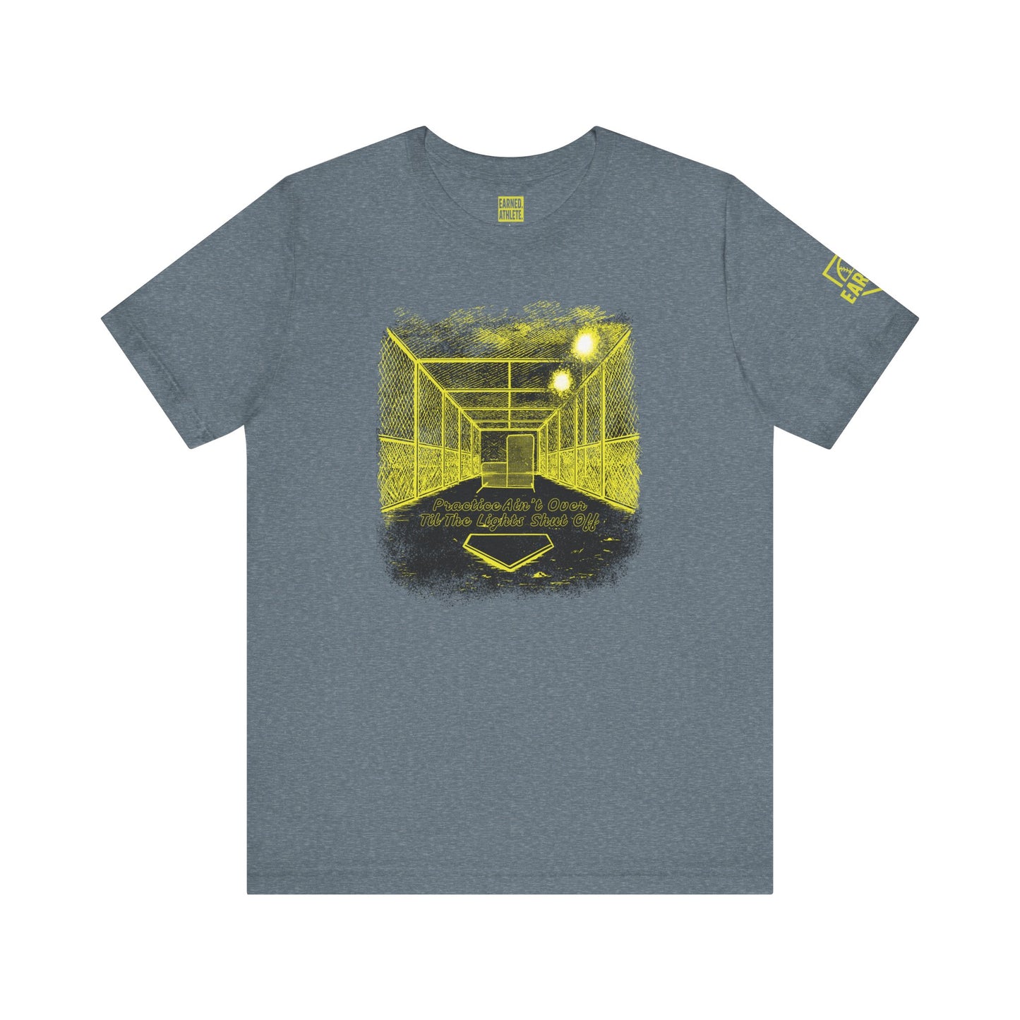 PRACTICE AIN'T OVER TILL THE LIGHTS SHUT OFF Tee (Yellow Font)