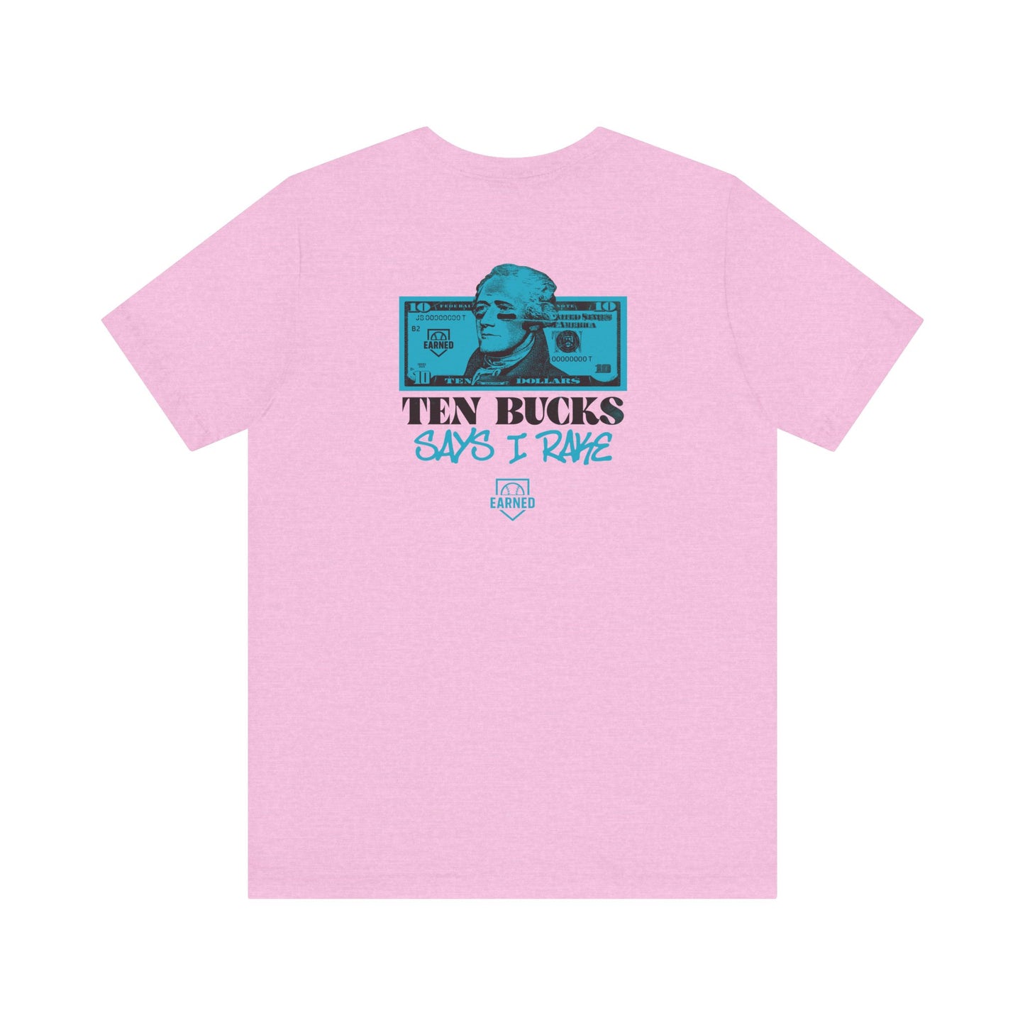 TEN BUCKS SAYS I RAKE Tee (Blue Logo)