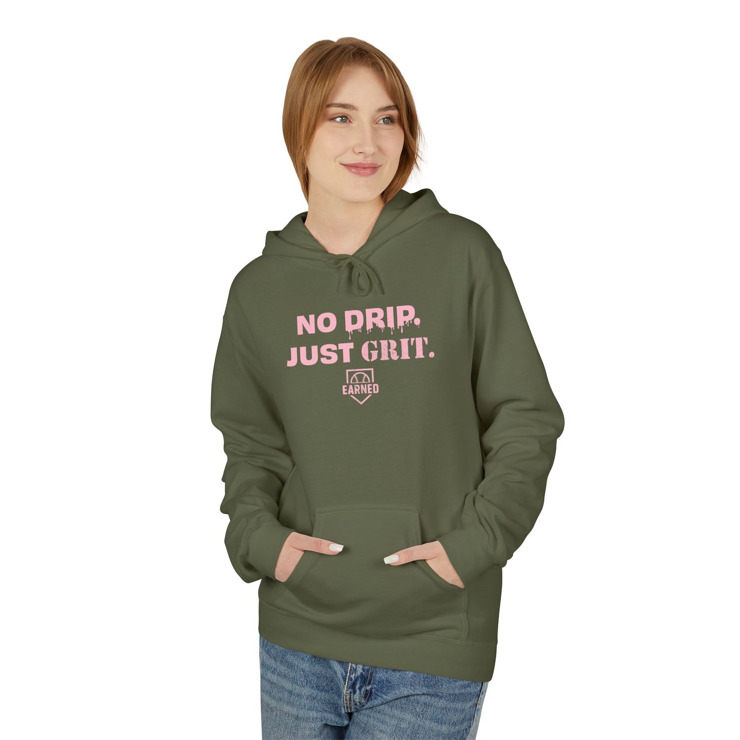 NO DRIP. JUST GRIT. Hoodie (Pink Font)