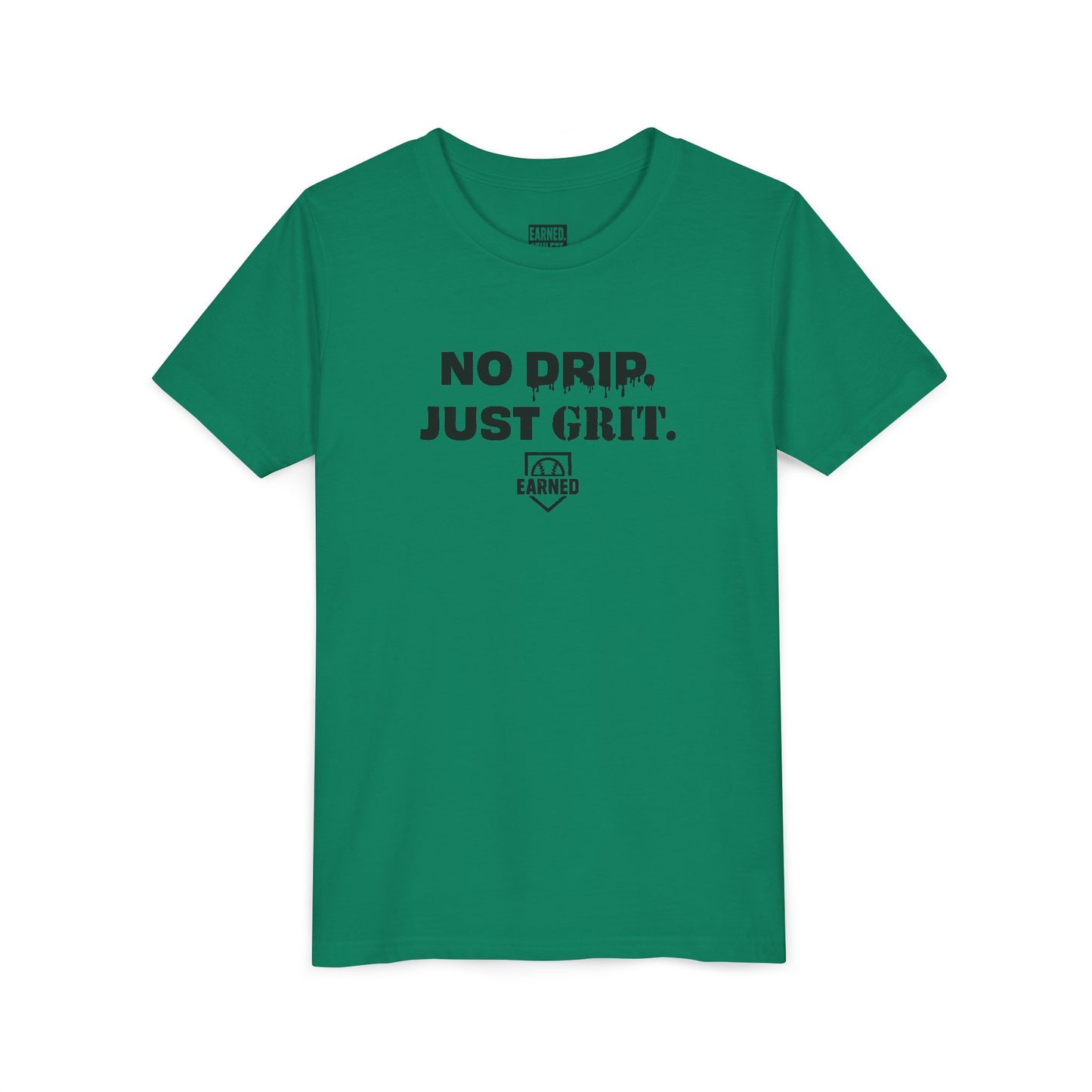 NO DRIP. JUST GRIT. Youth Tee