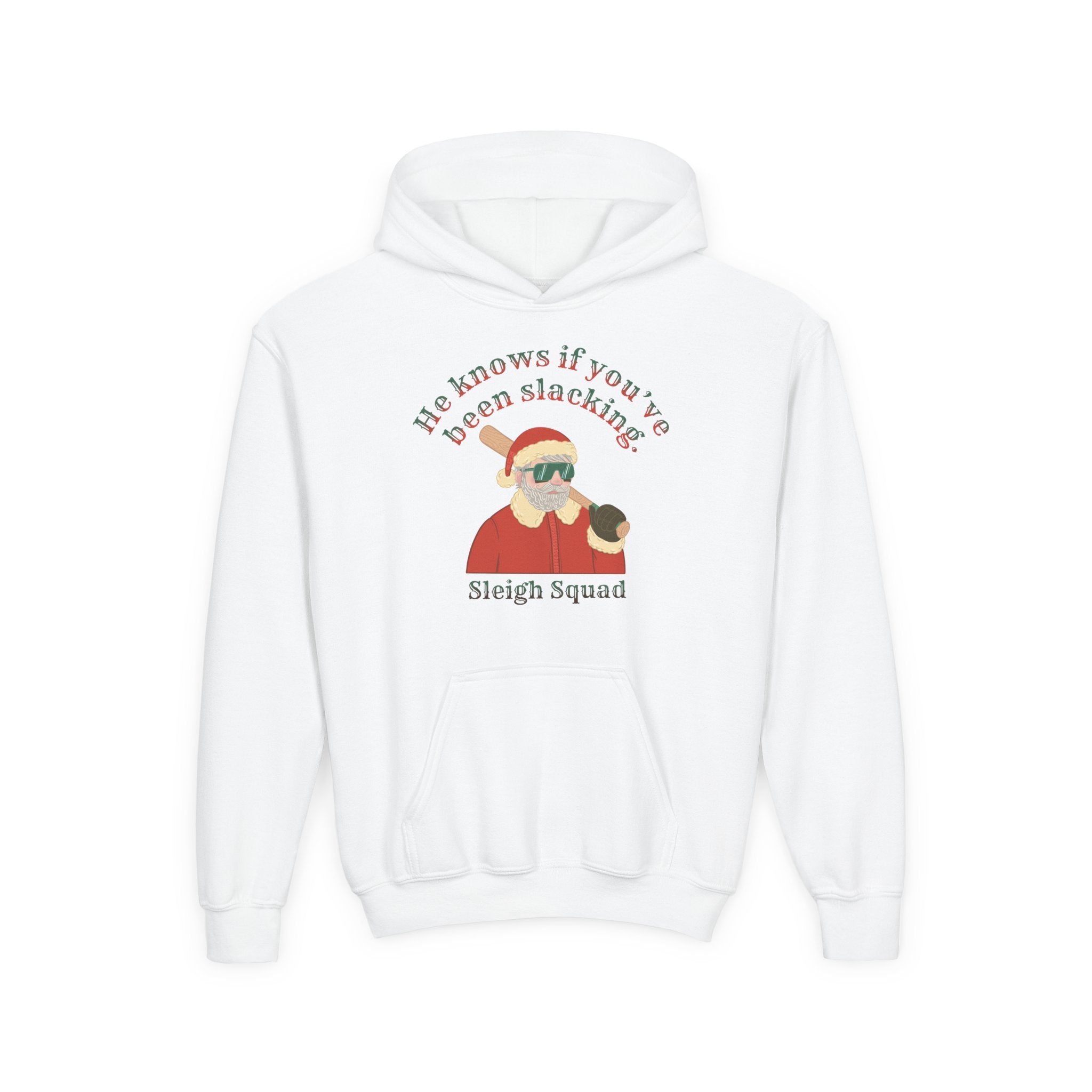 HE KNOWS IF YOU'VE BEEN SLACKING Youth Hoodie - SLEIGH SQUAD Collection