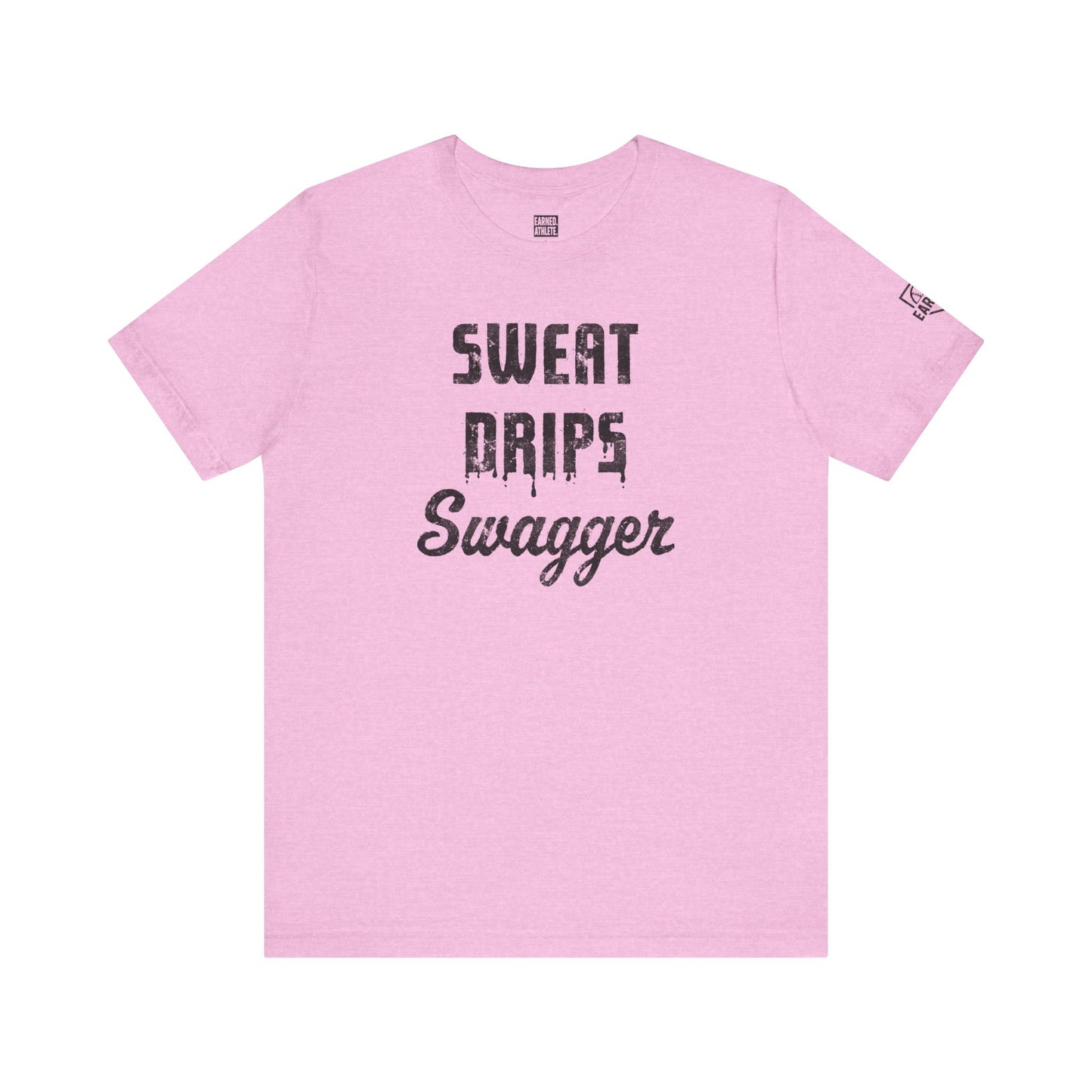 SWEAT DRIPS SWAGGER Tee (Black Font)