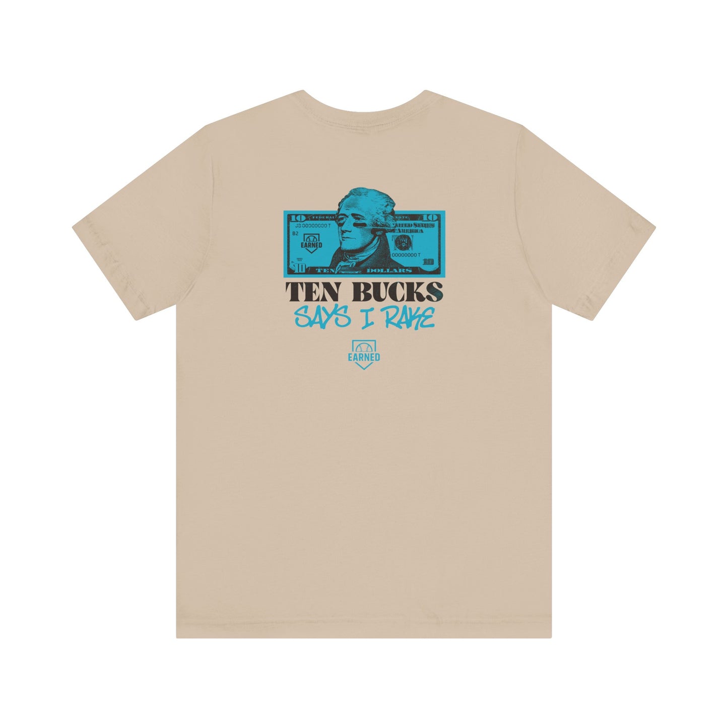 TEN BUCKS SAYS I RAKE Tee (Blue Logo)