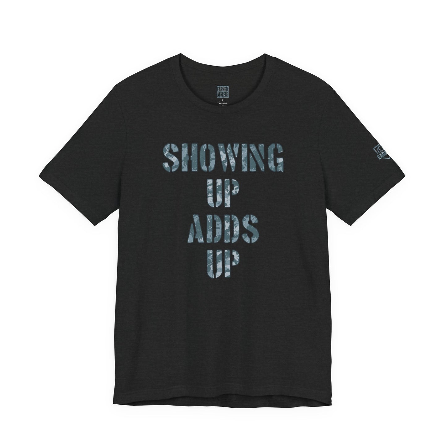 SHOWING UP ADDS UP TEE (White & Gray Camo Font)