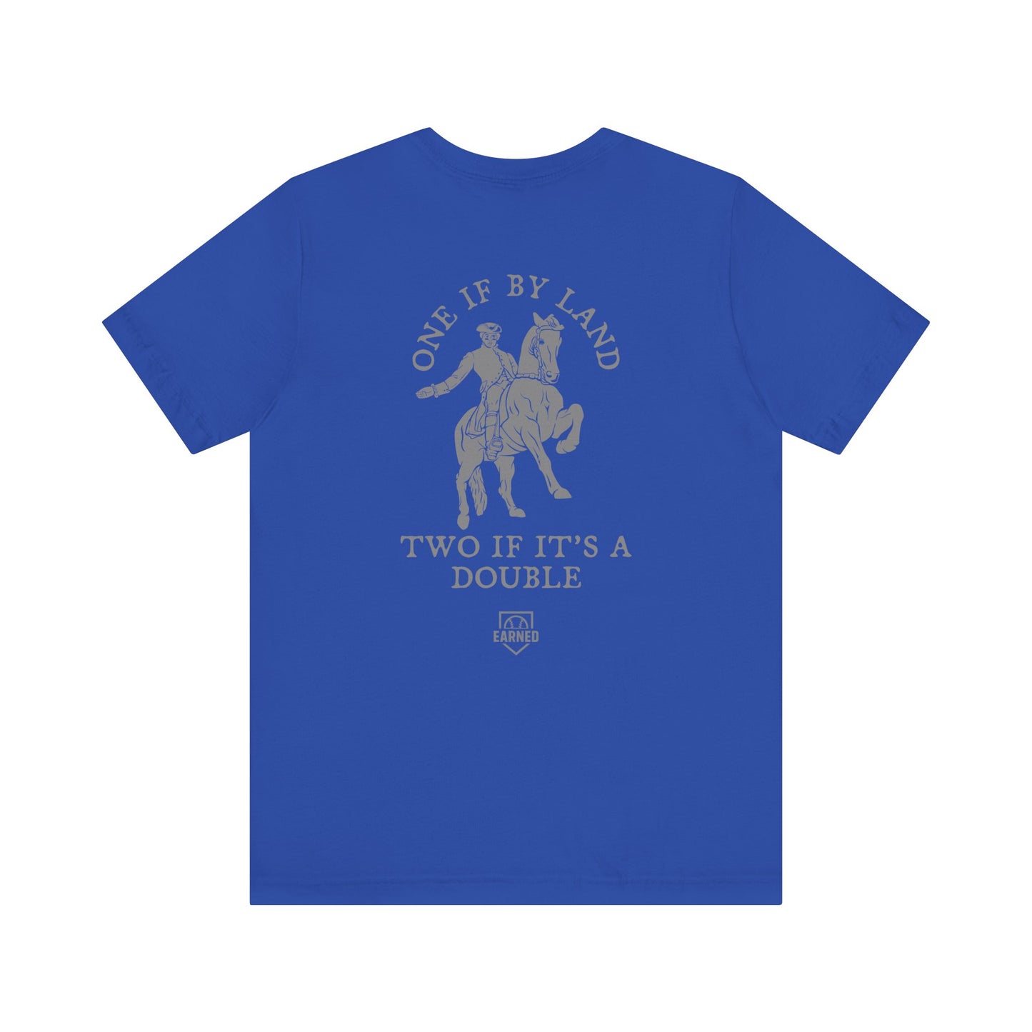 ONE IF BY LAND, TWO IF IT'S A DOUBLE Tee (Gray Font)