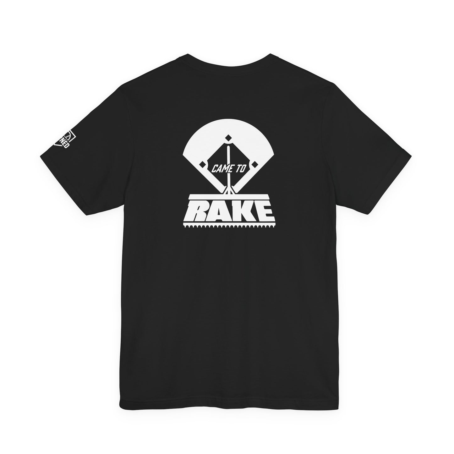 CAME TO RAKE Tee (White Font)