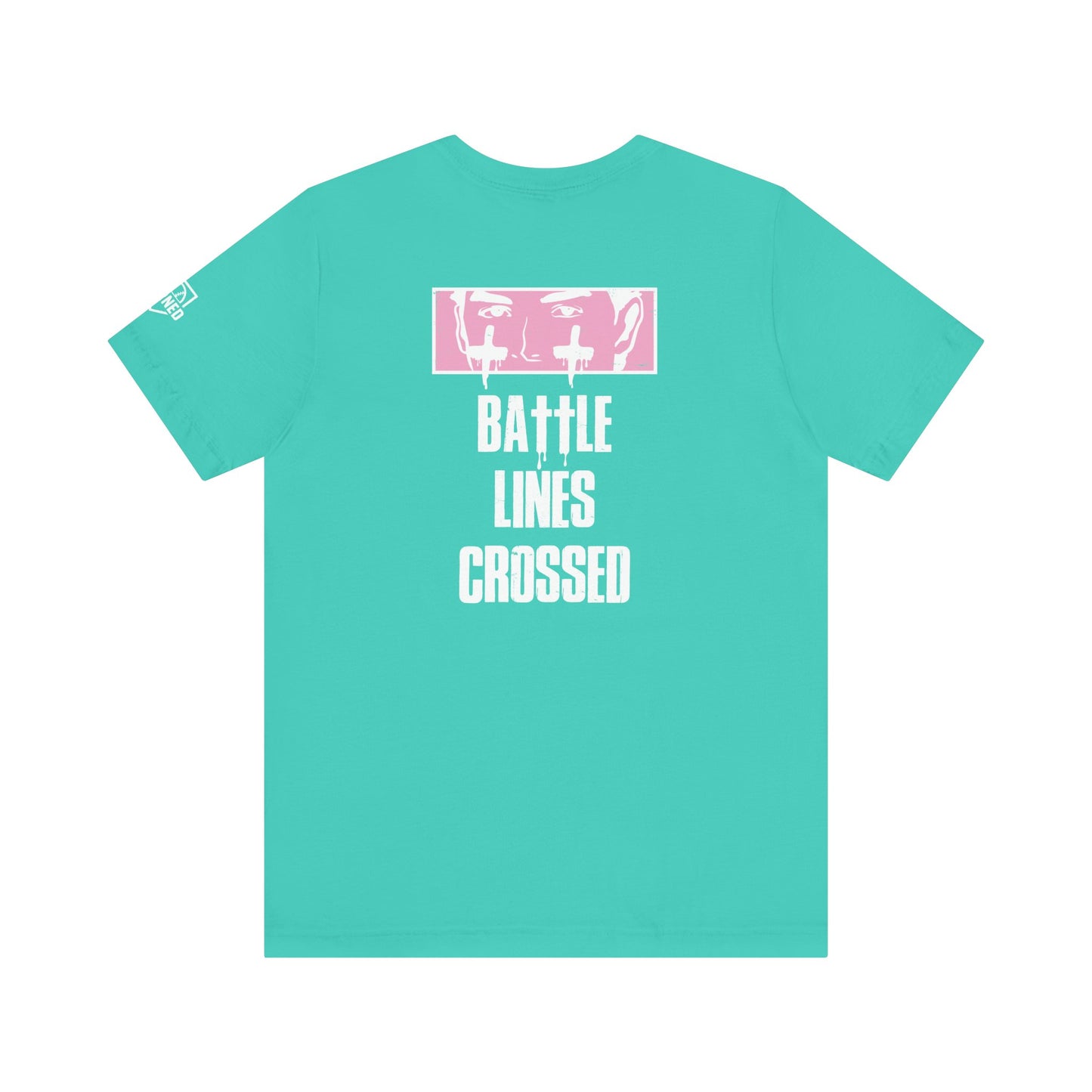 "BATTLE LINES CROSSED" Tee (White Font)