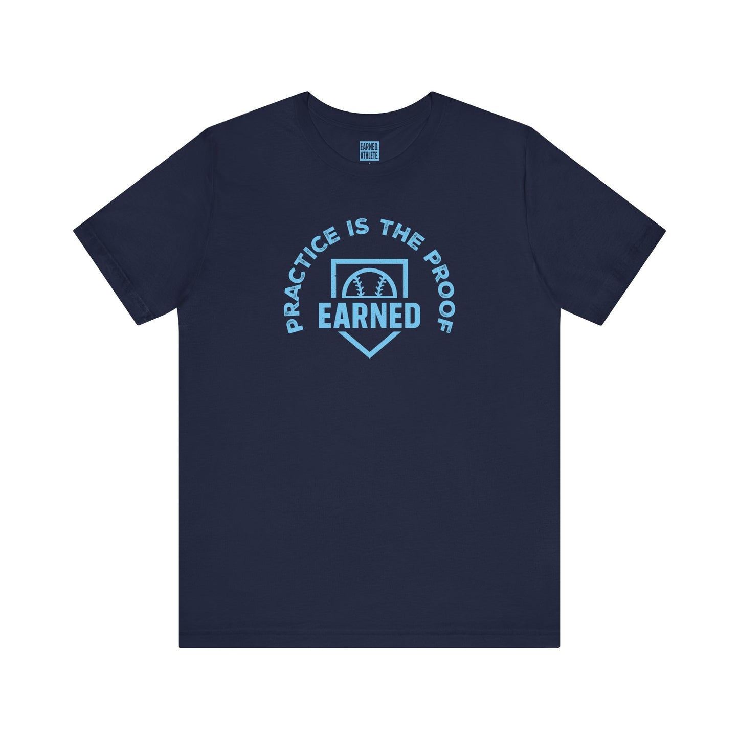 PRACTICE IS THE PROOF Tee