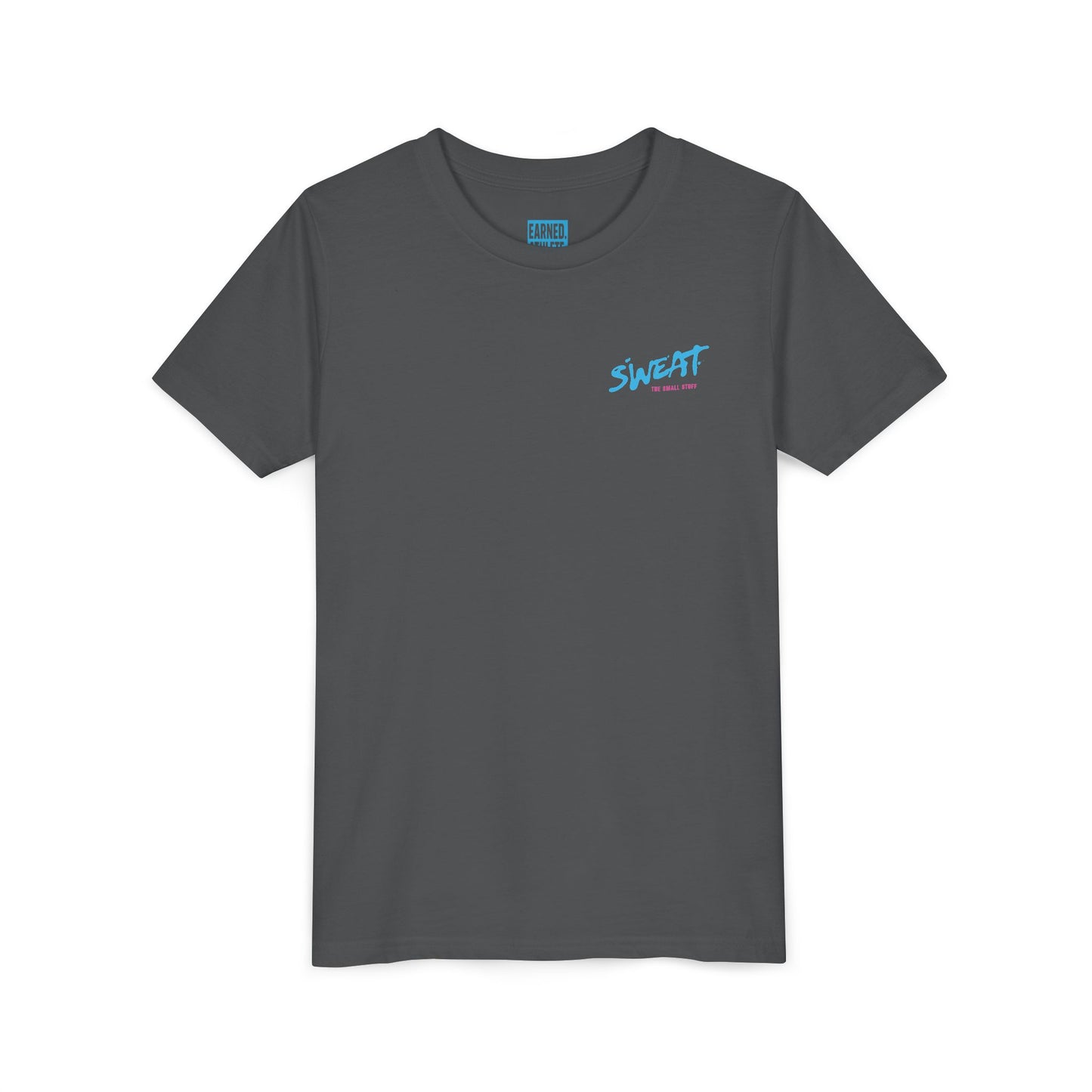 SWEAT THE SMALL STUFF Youth Tee