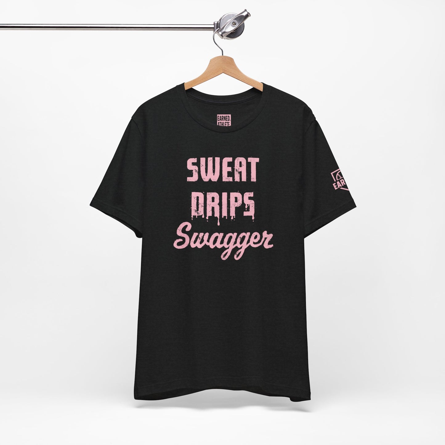 SWEAT DRIPS SWAGGER Tee (Pink Font)