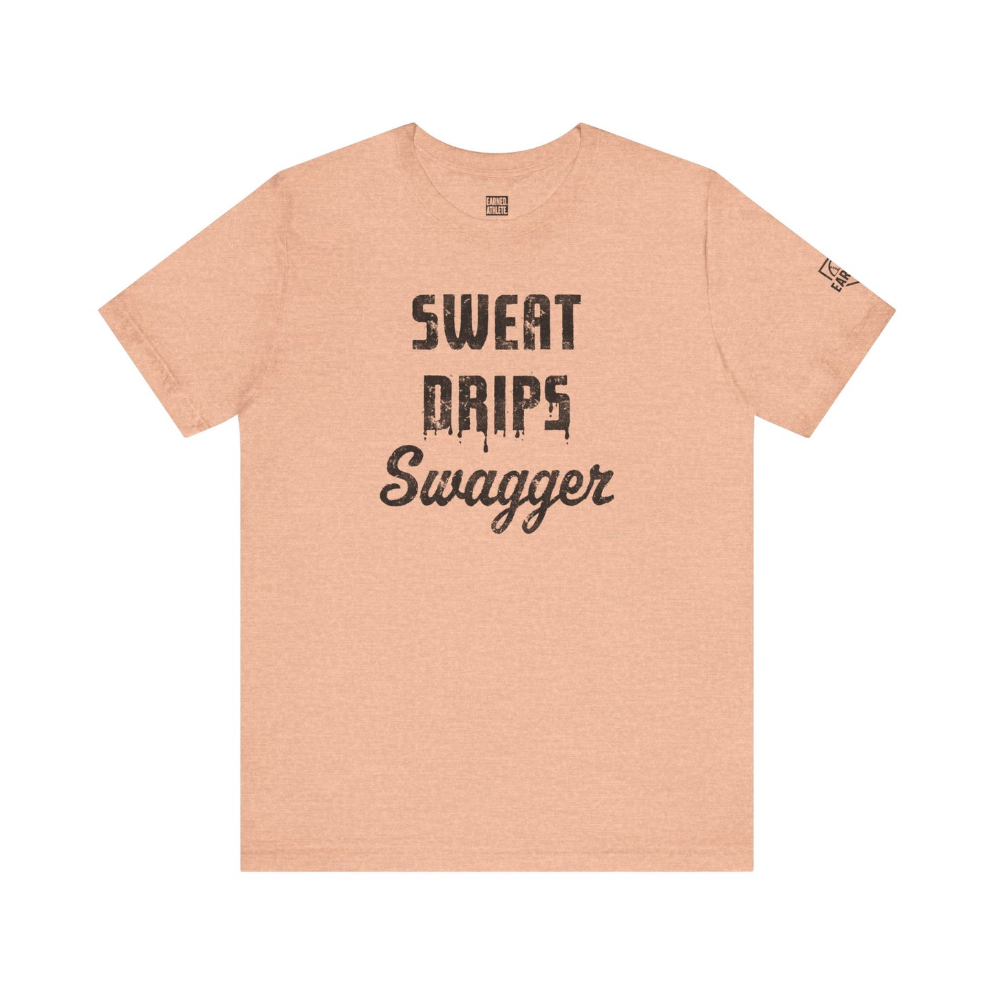 SWEAT DRIPS SWAGGER Tee (Black Font)