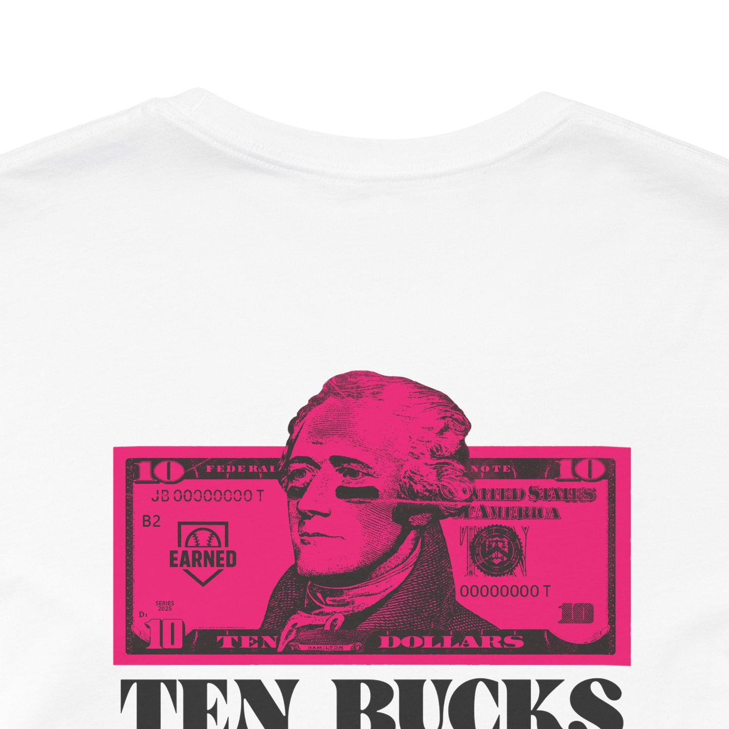 TEN BUCKS SAYS I RAKE Tee (Pink Font)