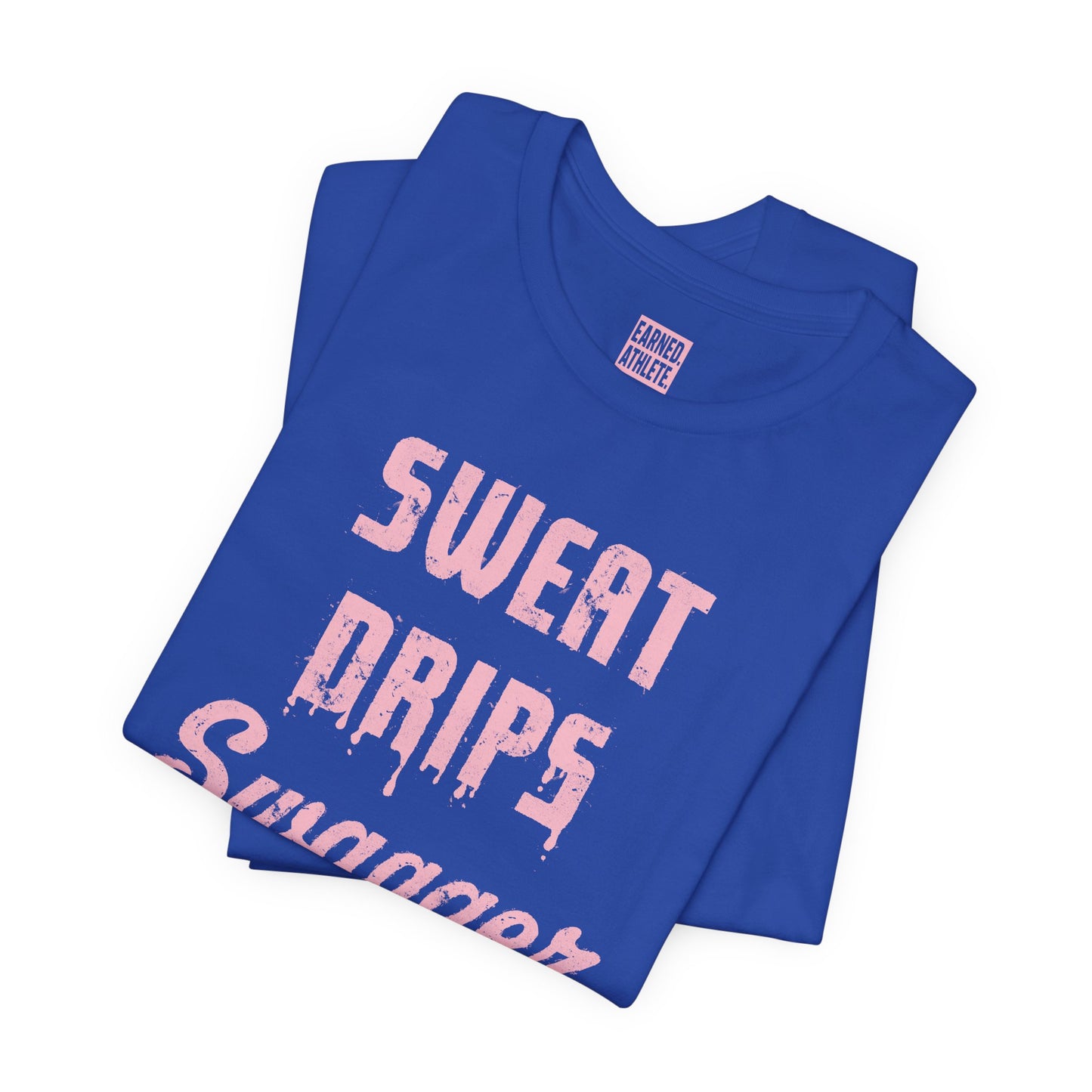 SWEAT DRIPS SWAGGER Tee (Pink Font)