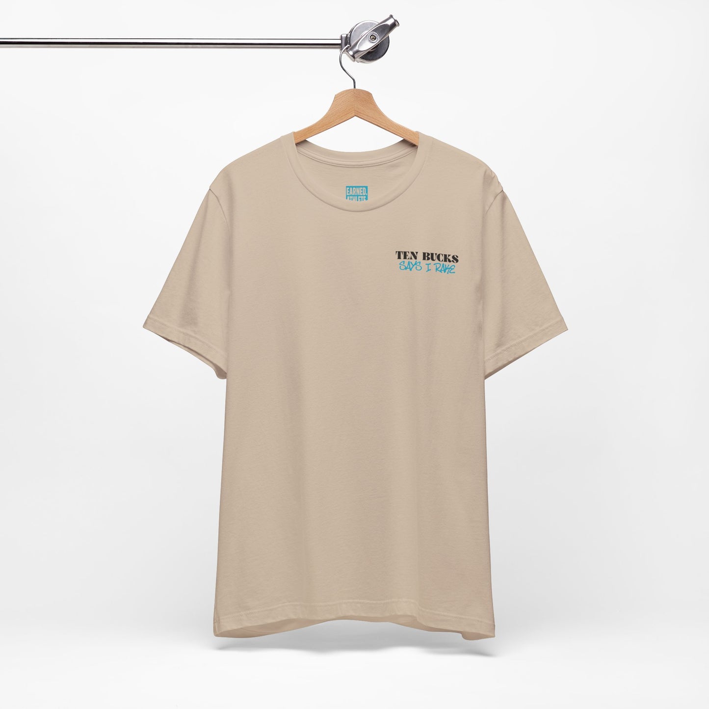 TEN BUCKS SAYS I RAKE Tee (Blue Logo)