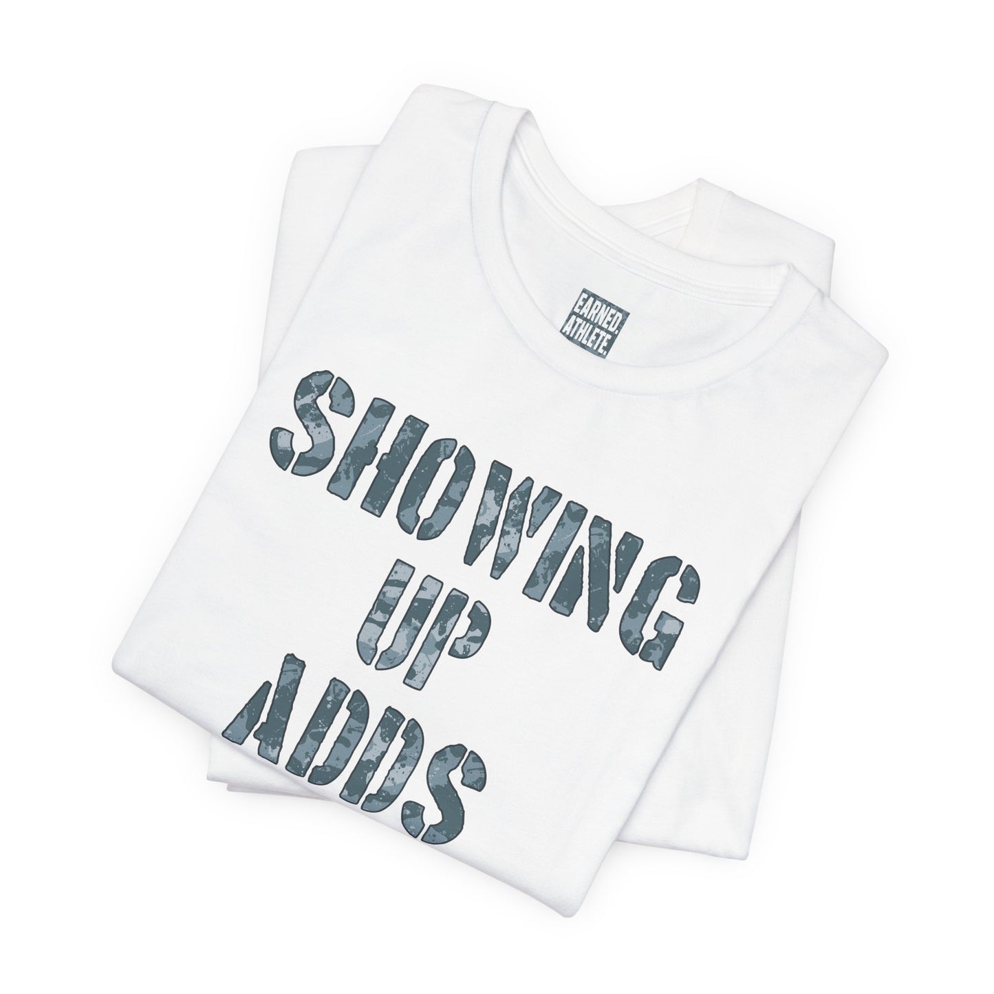 SHOWING UP ADDS UP TEE (White & Gray Camo Font)